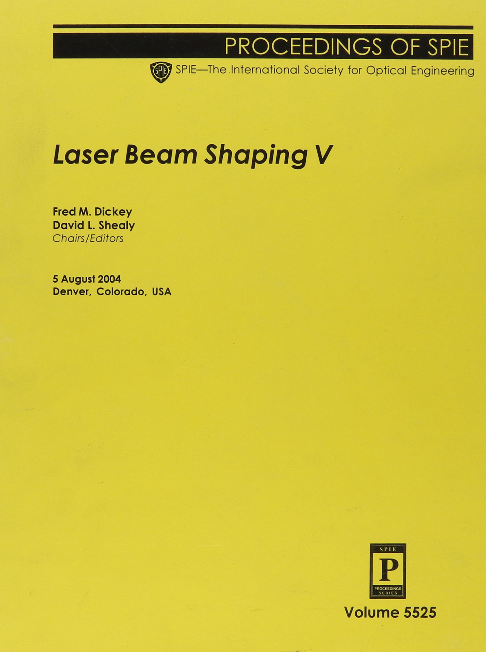 Laser Beam Shaping (Proceedings of Spie, Band 5525)