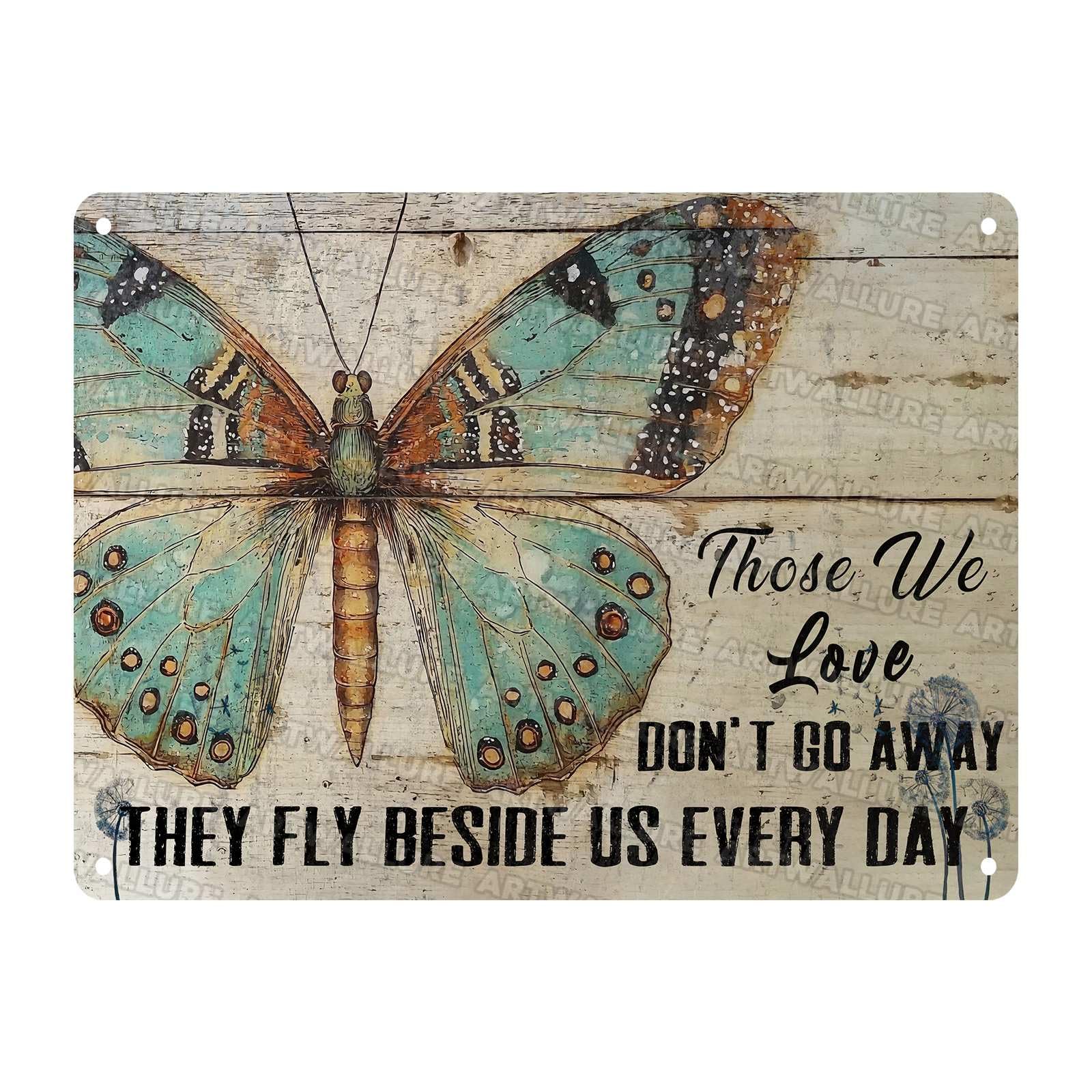 Butterfly Vintage Tin Sign Those We Love Don't Go Away They Fly Beside Us Every Day Metal Sign Garden Decor Funny Butterfly Wall Art Hippie Home Living Room 12x16Inch