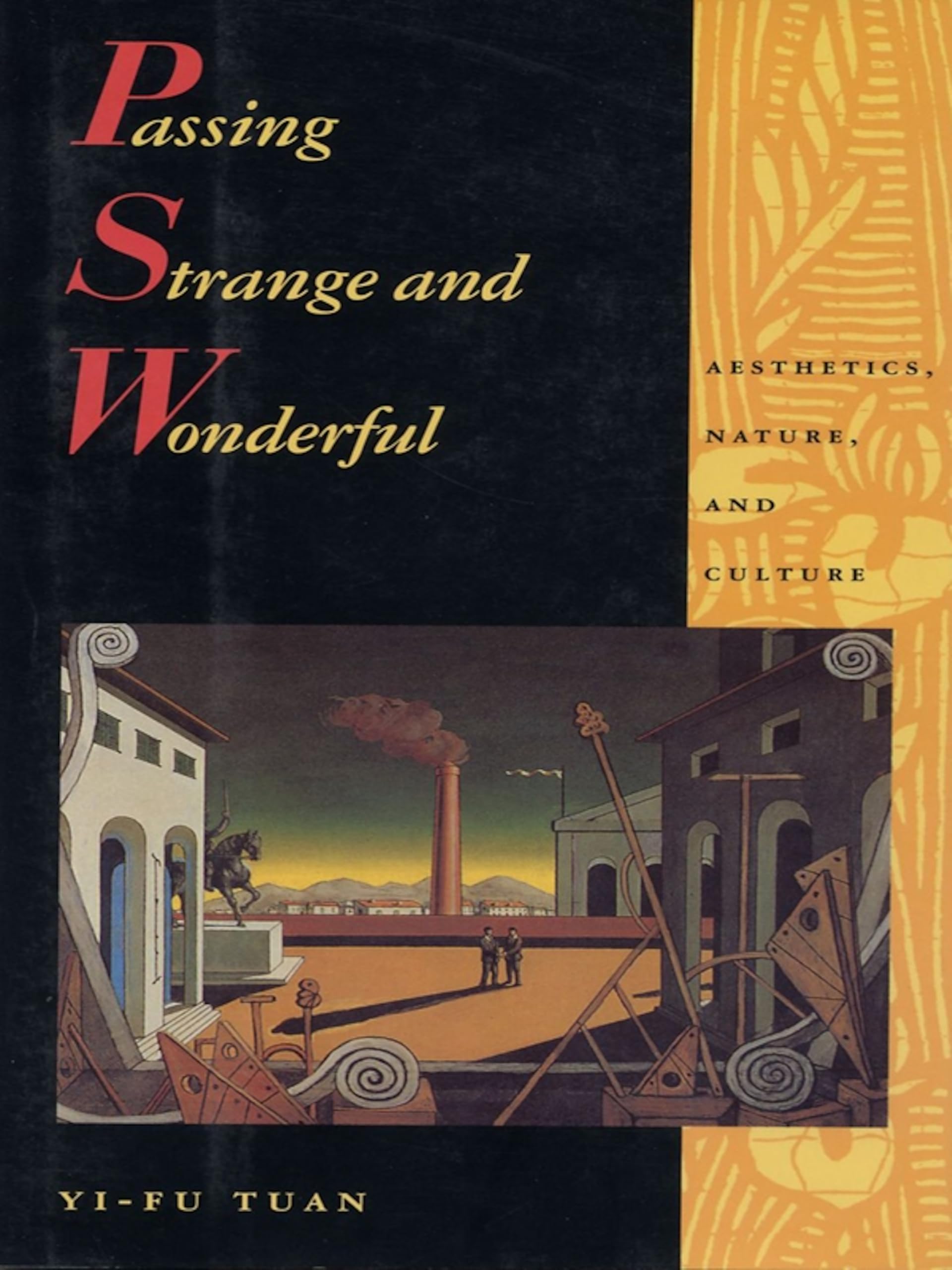 Passing Strange and Wonderful: Aesthetics, Nature, and Culture