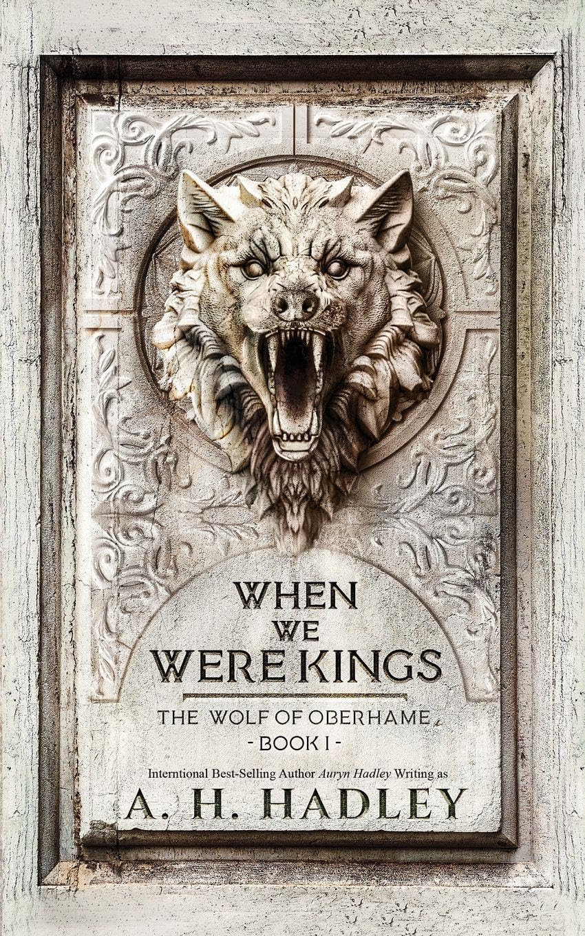 When We Were Kings: 1 (Wolf of Oberhame)