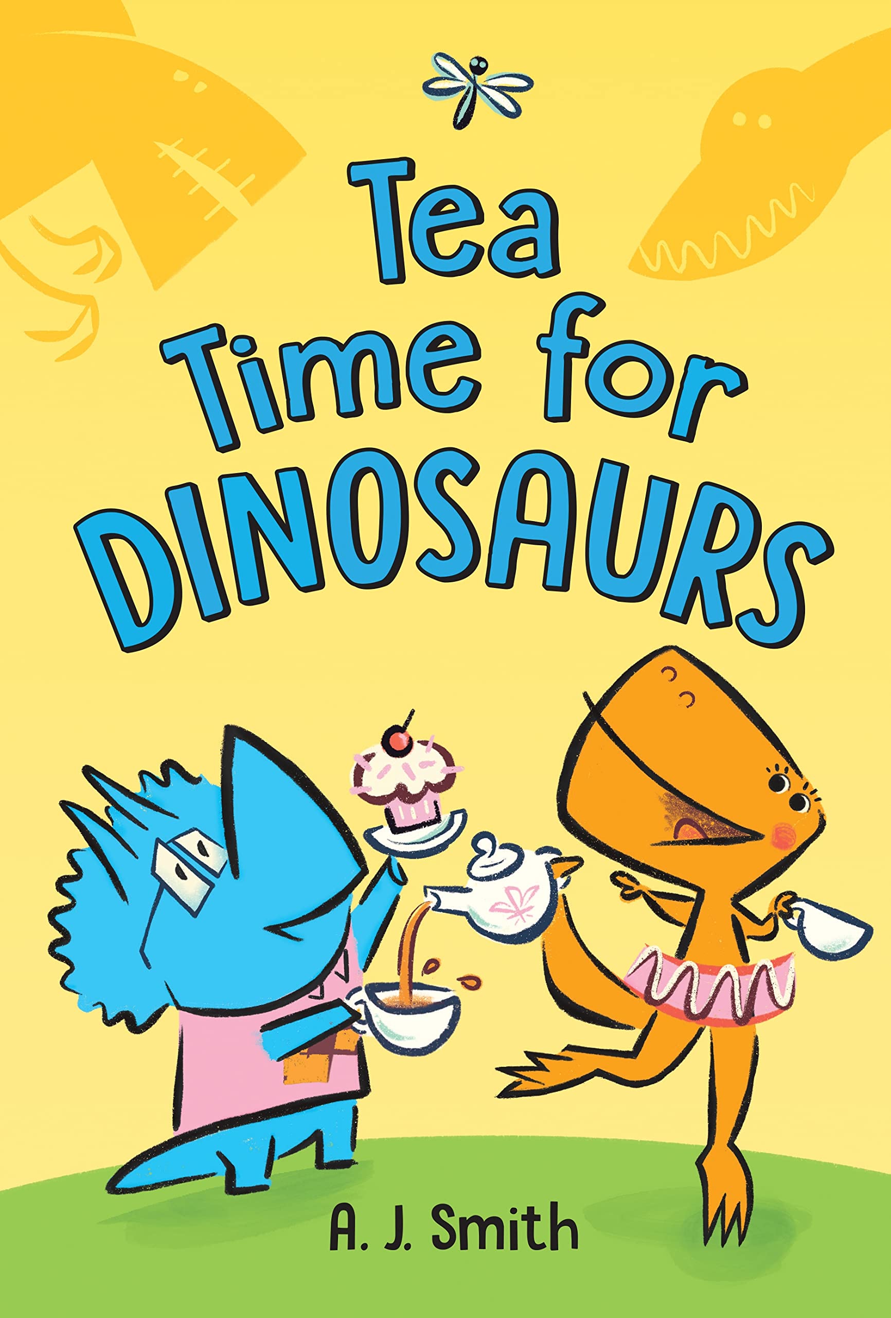 Tea Time for Dinosaurs by A.J. Smith HARDBACK 9781728245584