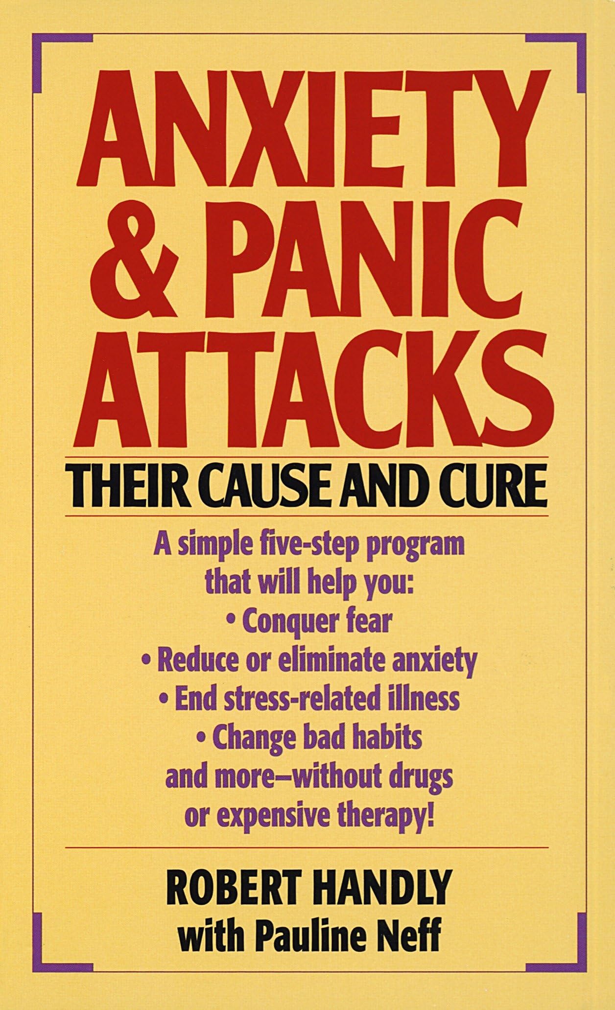 Anxiety and Panic Attacks - Their Cause and Cure