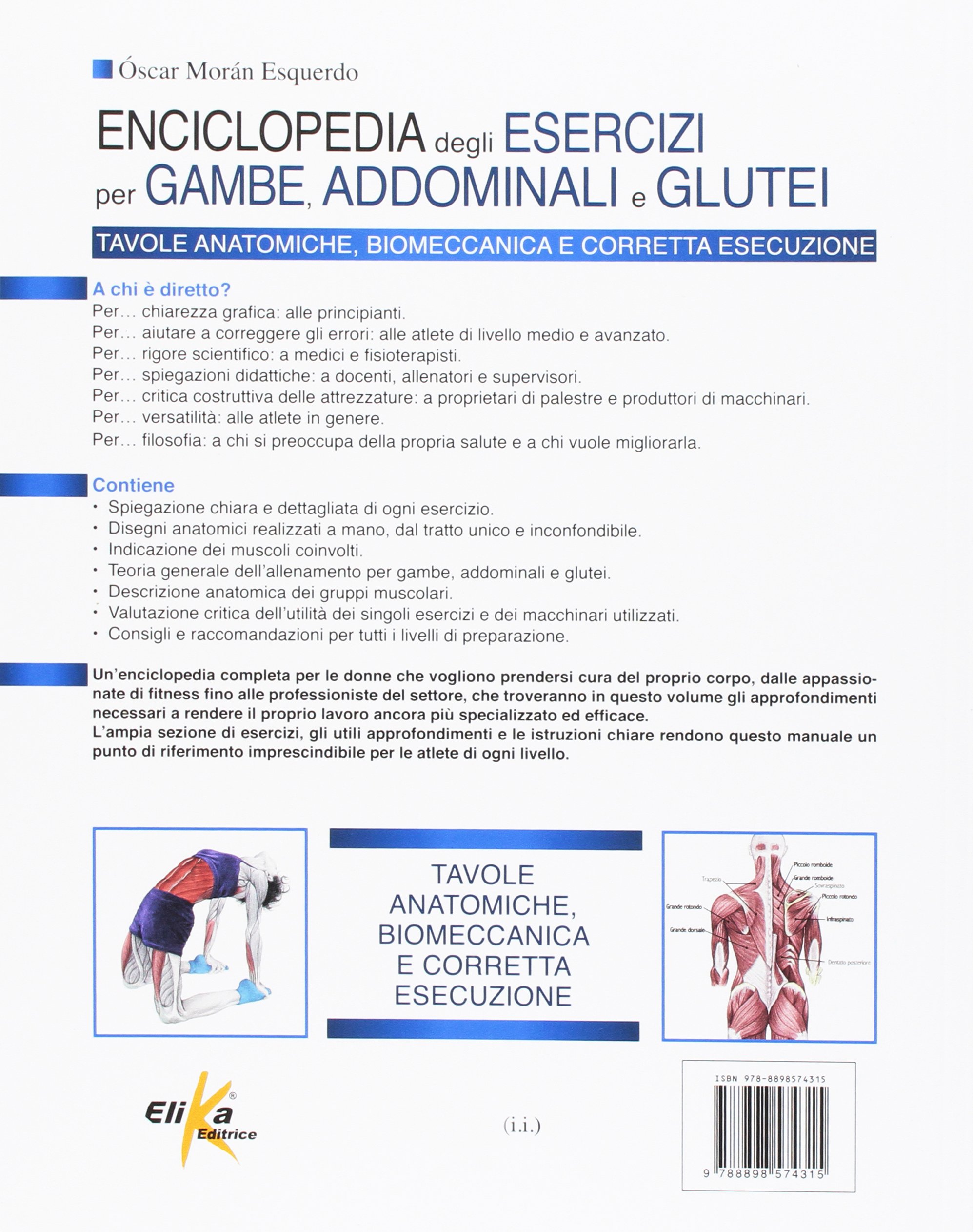 Enciclopedia degli esercizi per gambe, addominali e glutei. Tavole anatomiche, biomeccanica e corretta esecuzione