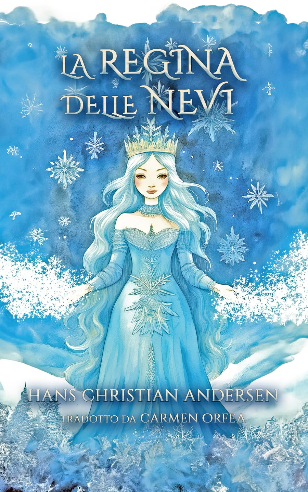 LA REGINA DELLE NEVI: Libro di Natale per bambini - fiaba di Natale per bambini