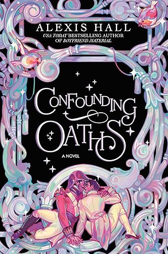 Confounding Oaths: A Novel (The Mortal Follies series Book 2)