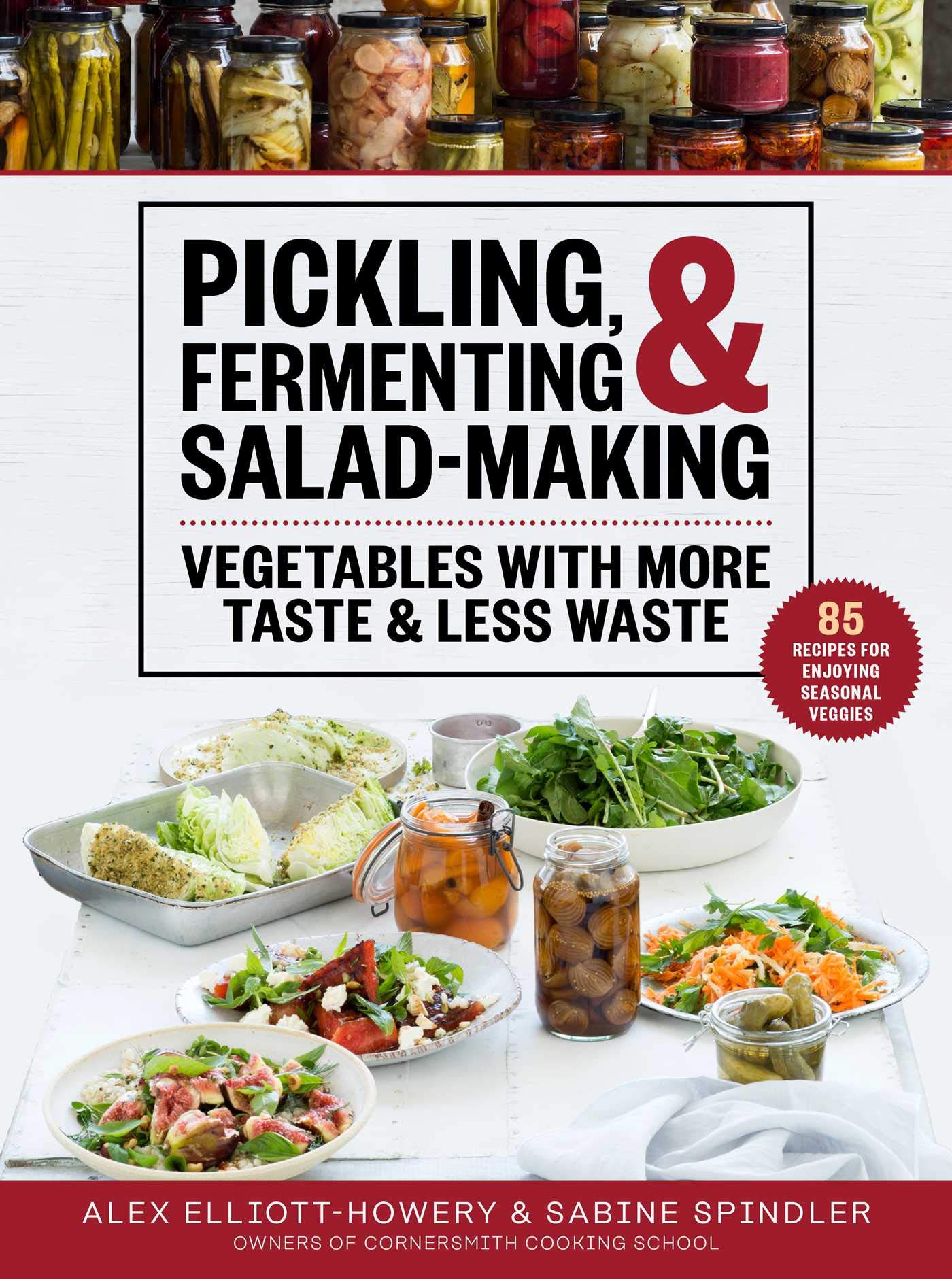 Pickling, Fermenting & Salad-Making
