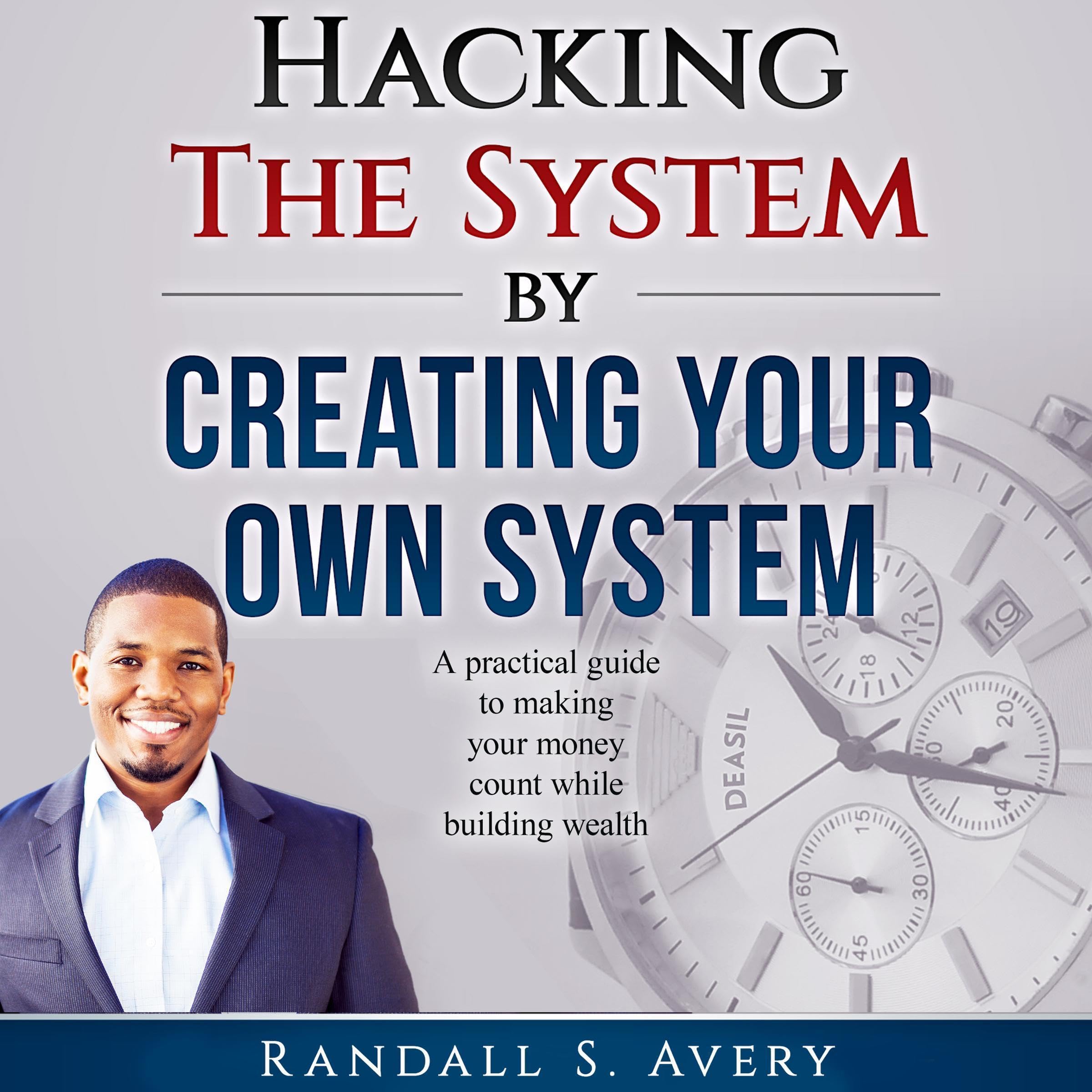 Hacking the System by Creating Your Own System