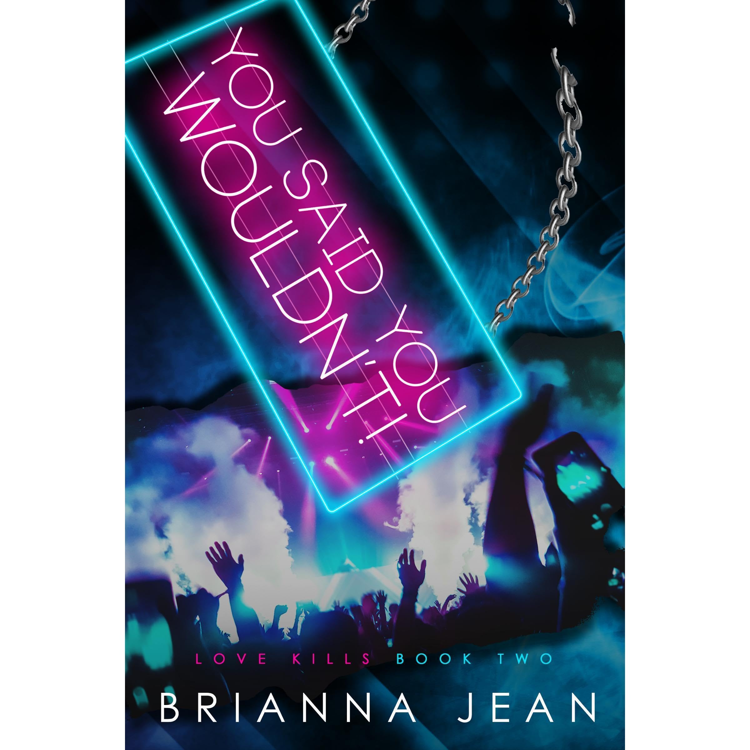 You Said You Wouldn't