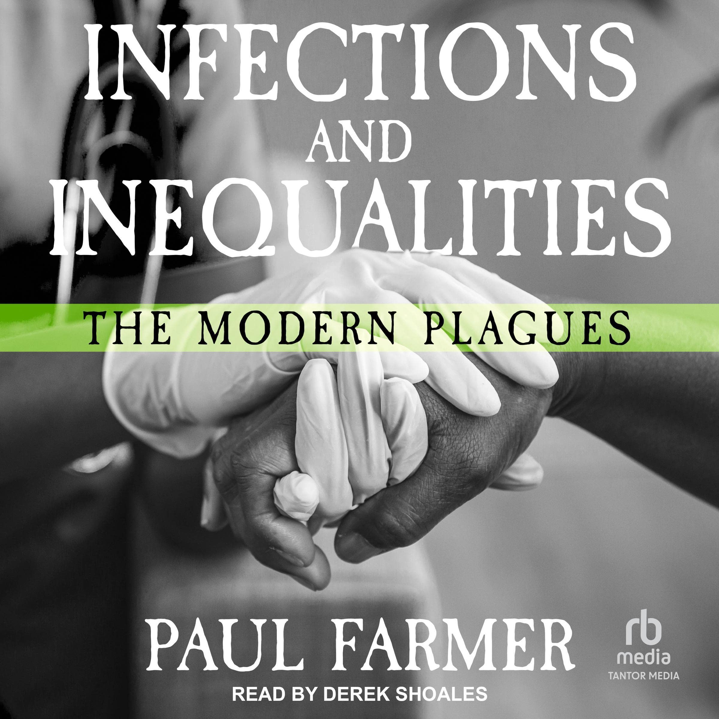 Infections and Inequalities