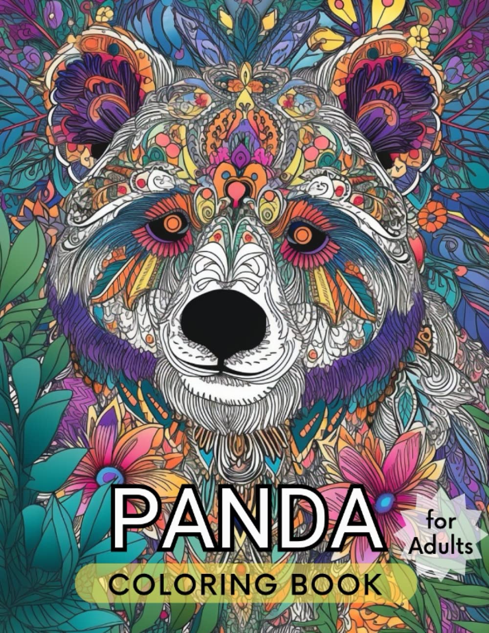 Panda Coloring Book for Adults: Mindfulness Patterns - Stress Relief and Relaxation for Panda Bear Lovers