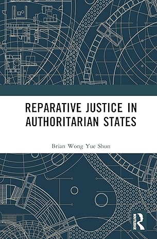 Reparative Justice in Authoritarian States book cover