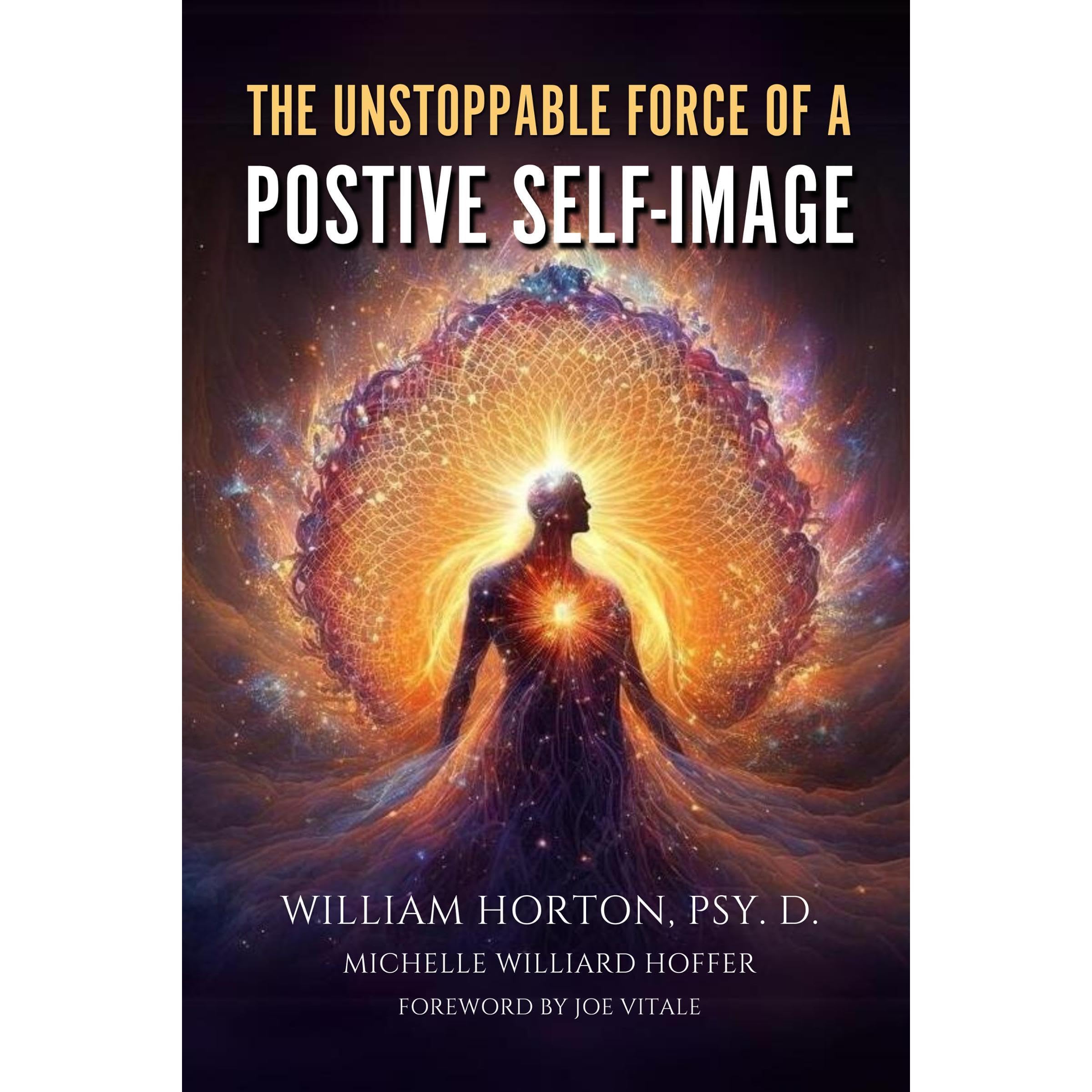 The Unstoppable Force Of A Positive Self Image