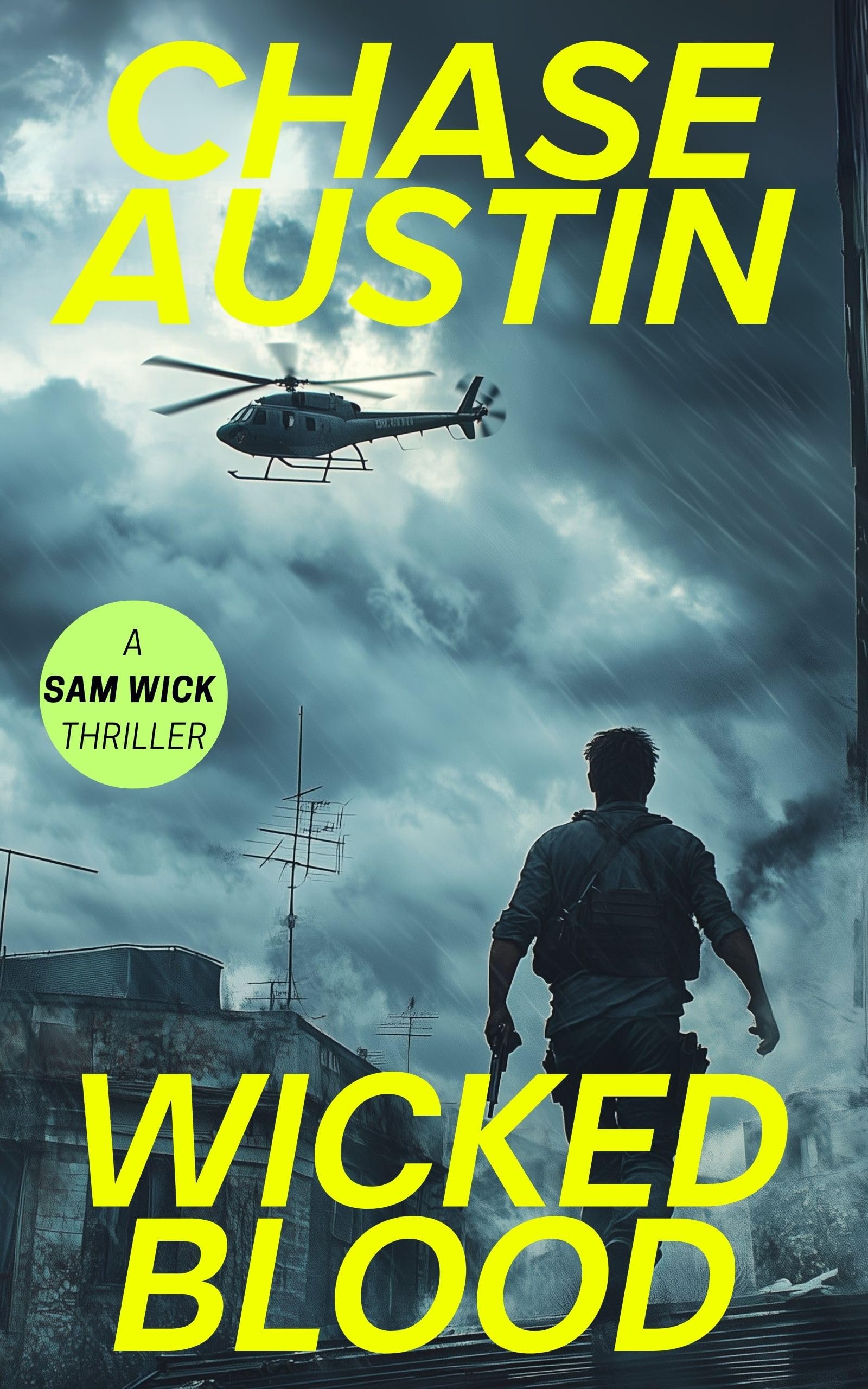 Wicked Blood: A Nation Under Attack (Sam Wick Universe Book 7)