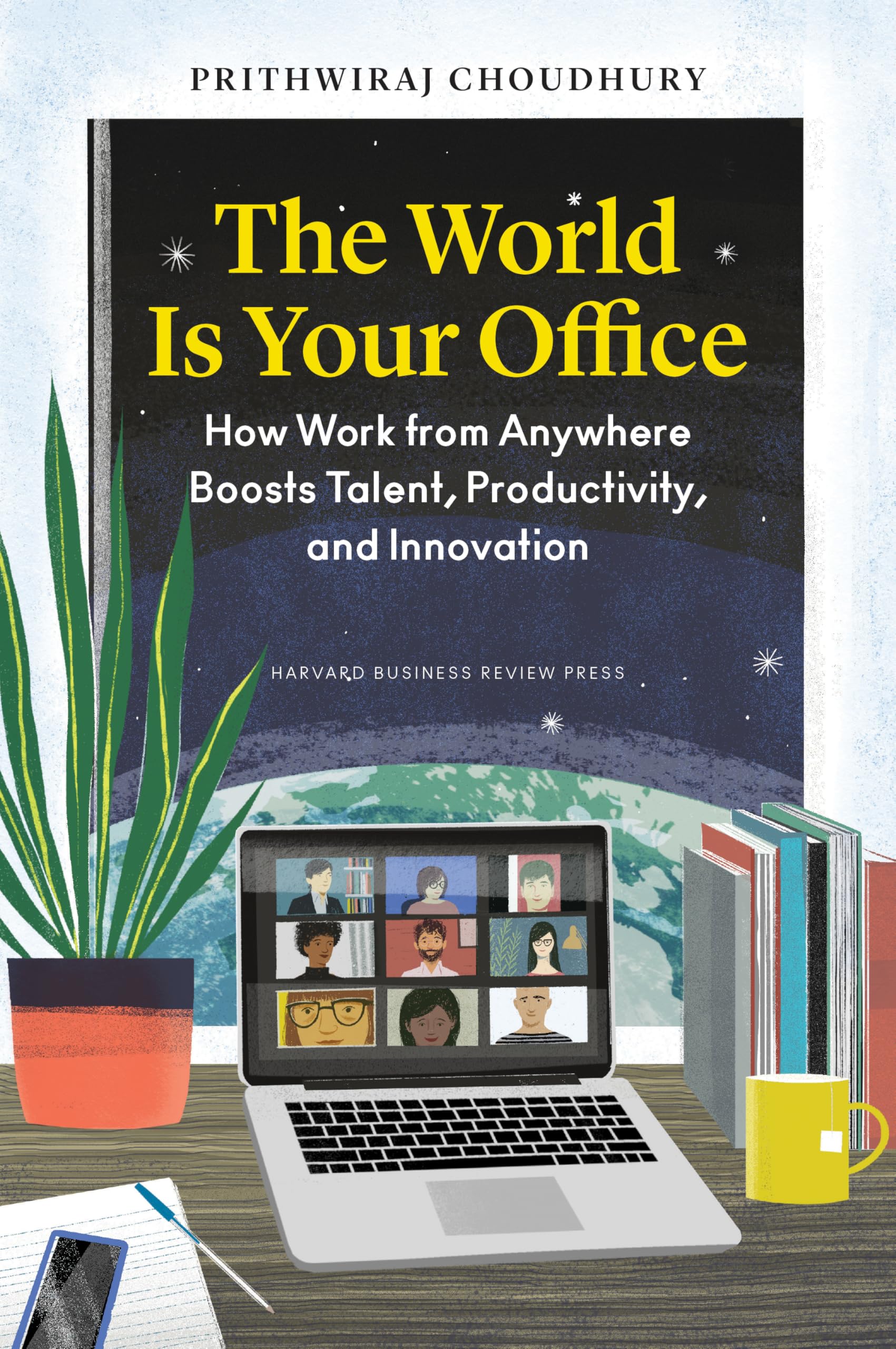 The World Is Your Office by Prithwiraj Choudhury - 9781647824716