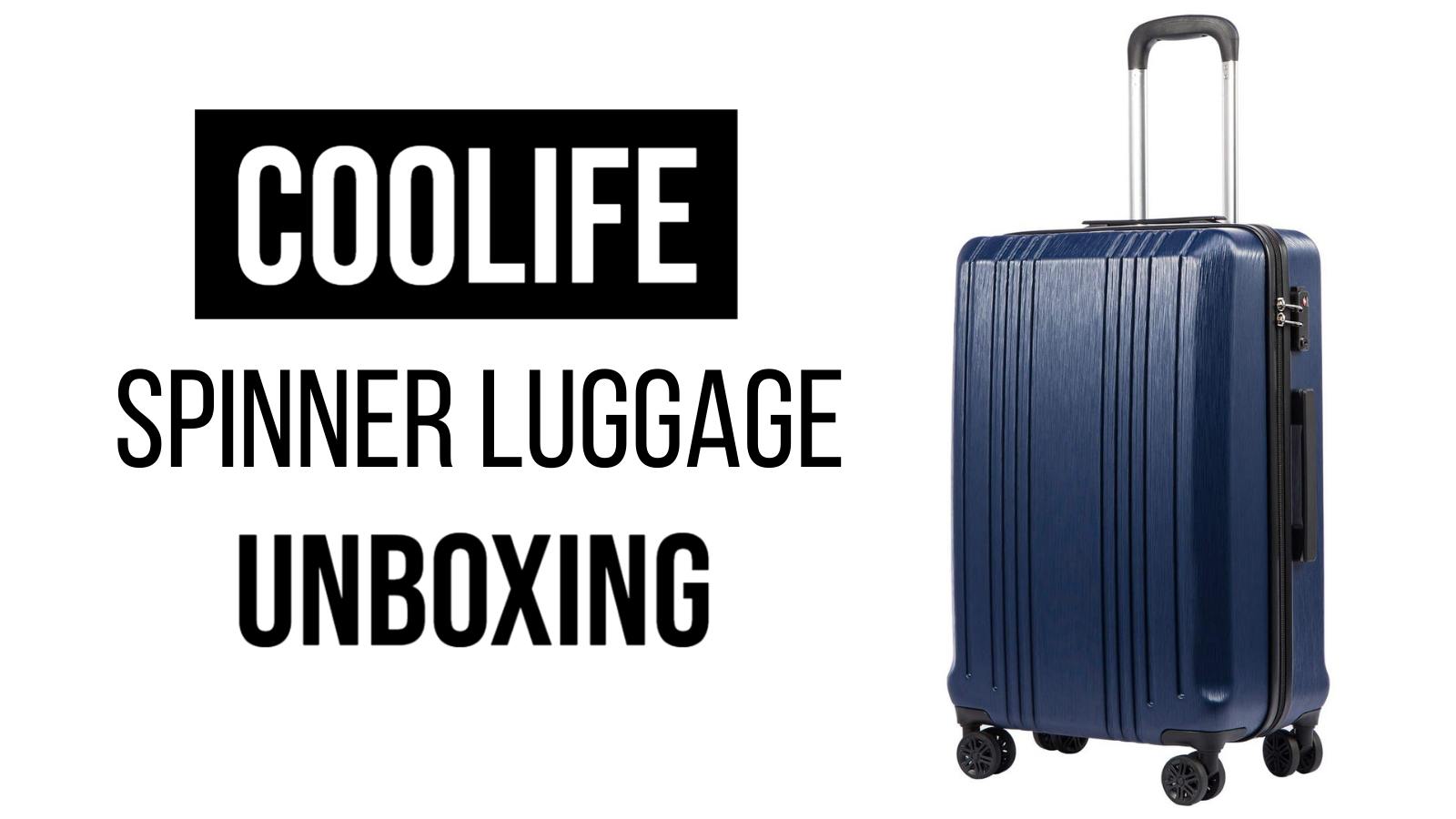Coolife Spinner Luggage Unboxing