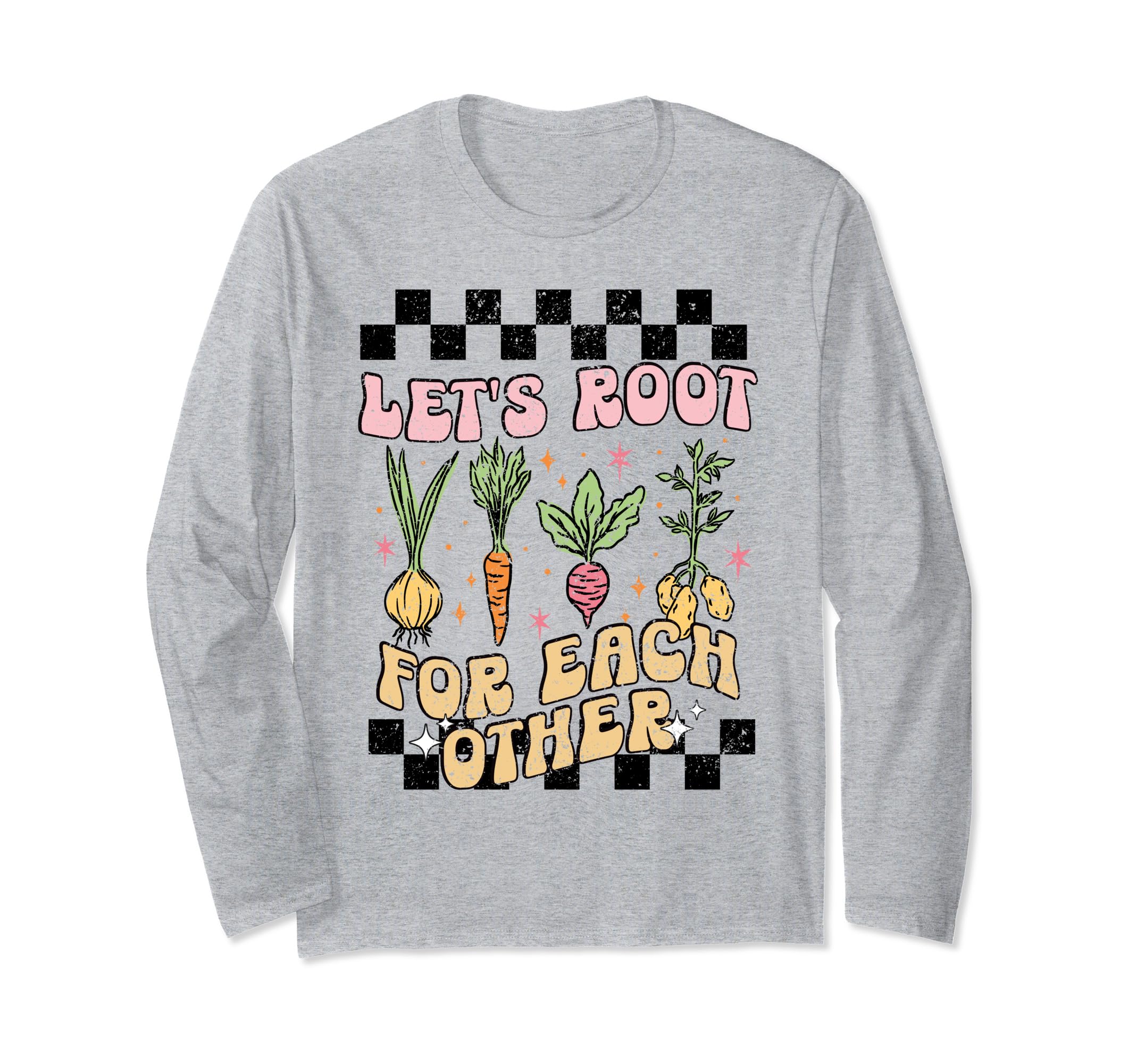 Funny Hippy Plant Based VeganteesGroovy let's root for each other Veggie Vegan For Women Long Sleeve T-Shirt