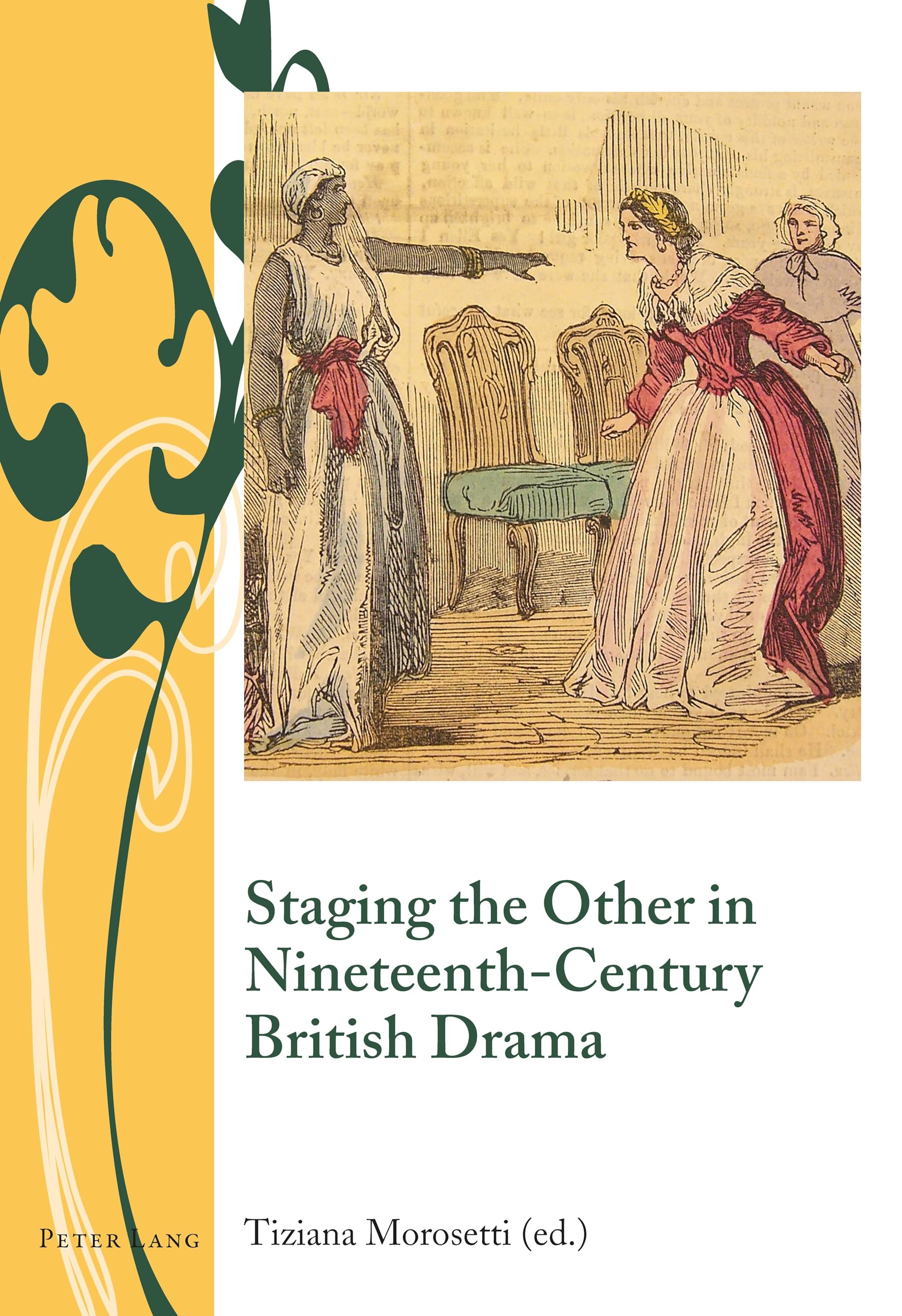 Staging the Other in Nineteenth-Century British Drama: 5 (Writing and Culture in the Long Nineteenth Century)