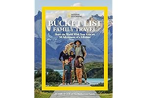 National Geographic Bucket List Family Travel: Share the World with Your Kids...