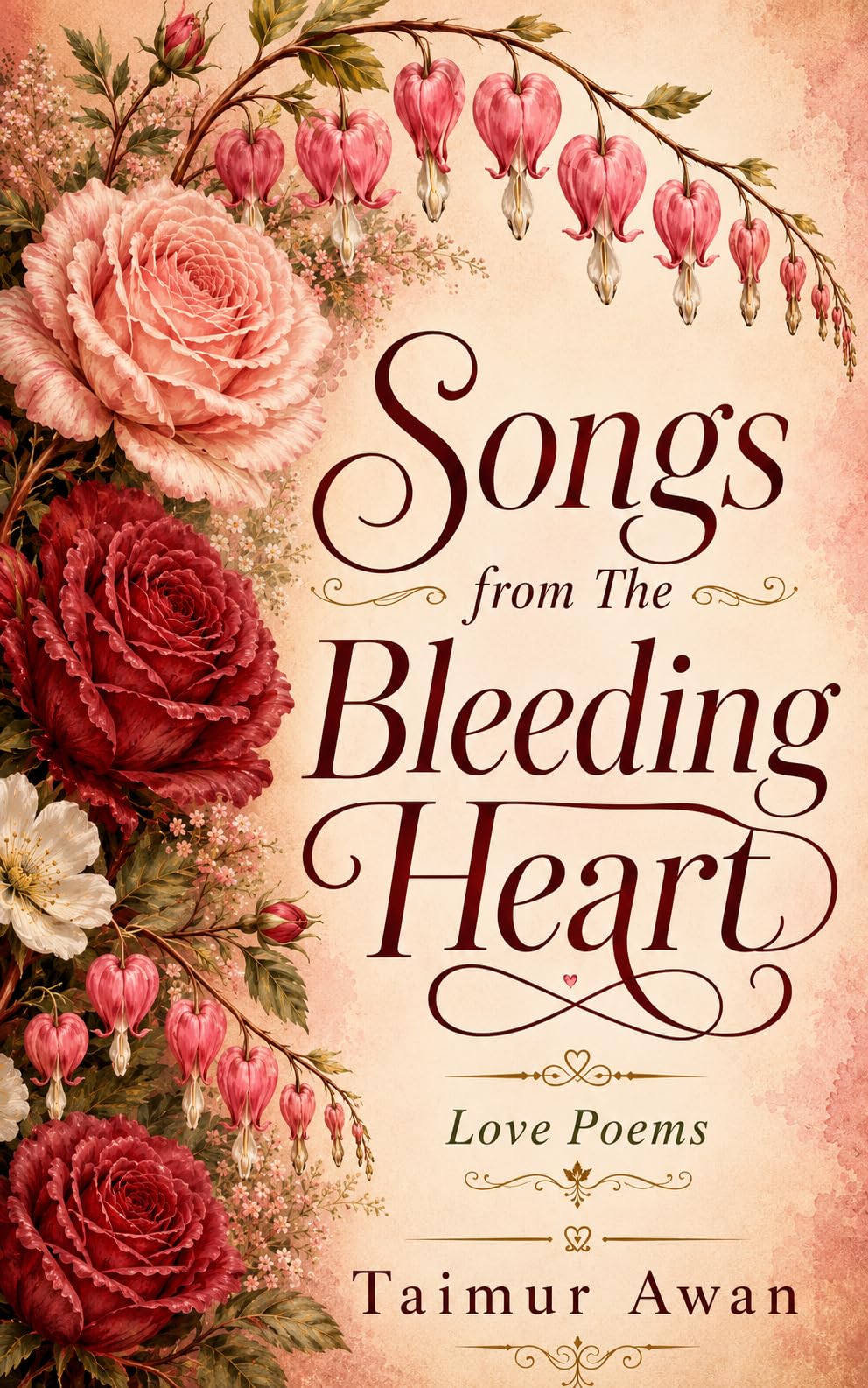 Songs from the Bleeding Heart: Love Poems
