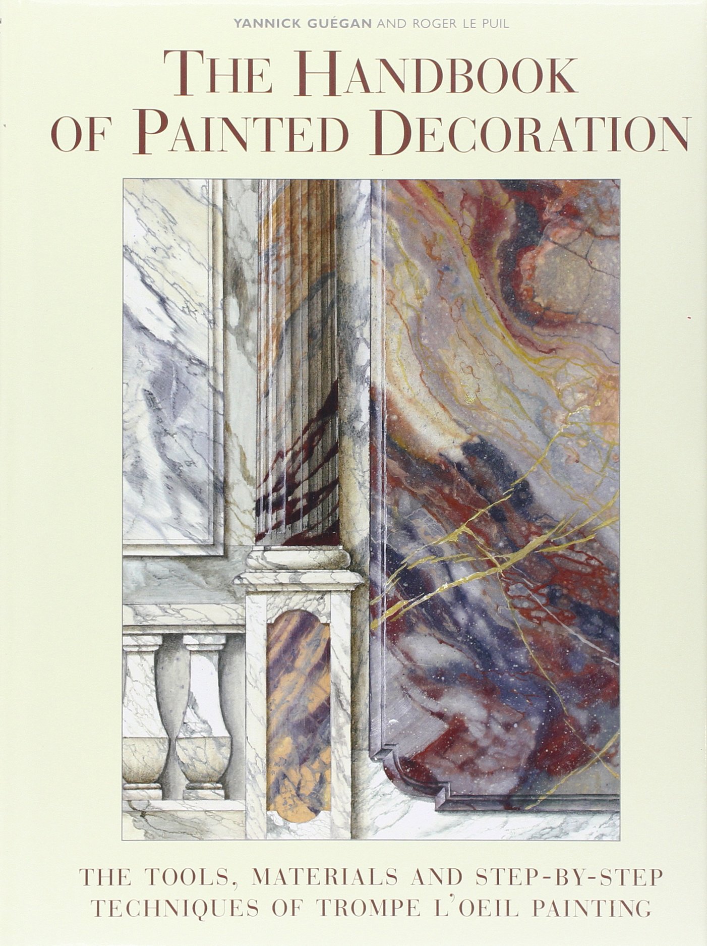 The Handbook of Painted Decoration: The Tools, Materials, and Step-by-Step Techniques of Trompe L'Oeil Painting Hardcover – August 17, 1996