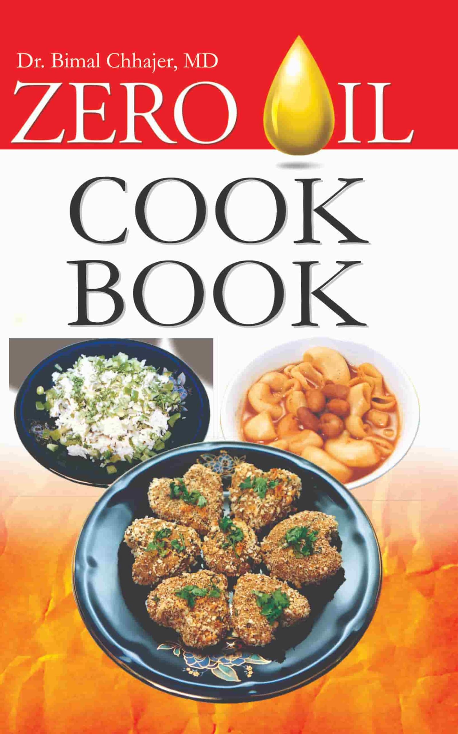 Buy Zero Oil Cook Book Book Online at Low Prices in India | Zero
