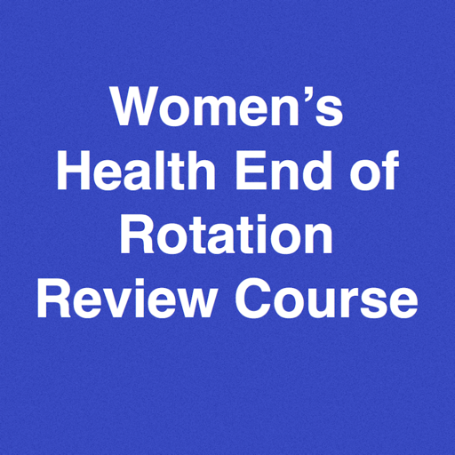 Womens Health End of Rotation (EOR) Blueprint Review CourseAmazon.caAppstore for Android