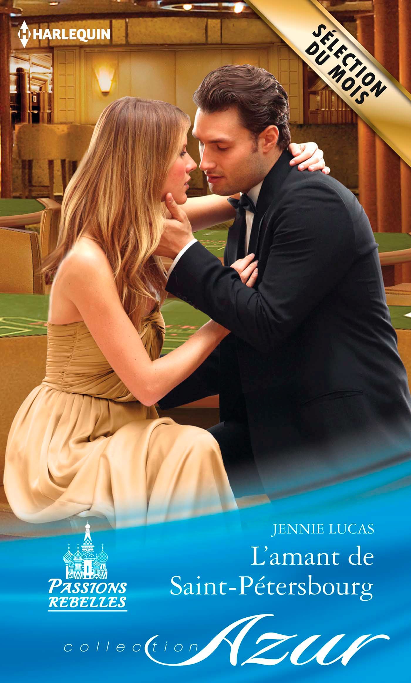 L'amant de Saint-Pétersbourg : T1 - Passions rebelles (French Edition)