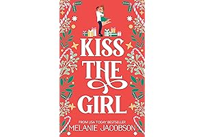Kiss The Girl: A Falling-For-Hometown Girl Delight
