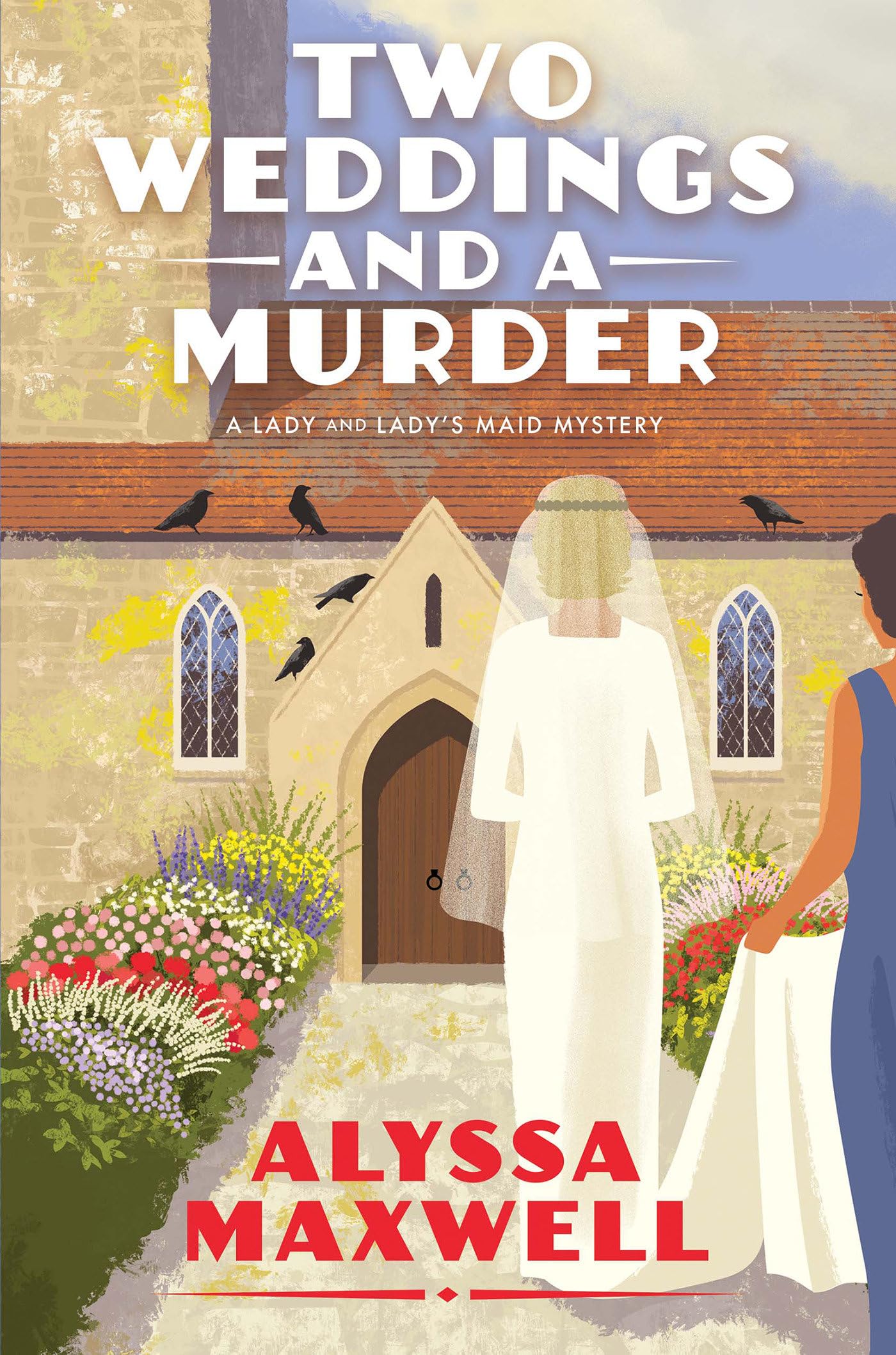 Two Weddings and a Murder (Lady and Lady's Maid Mystery)