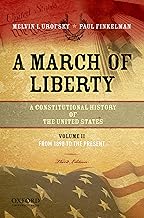 A March of Liberty: A Constitutional History of the United States, Volume 2: From 1898 to the Present