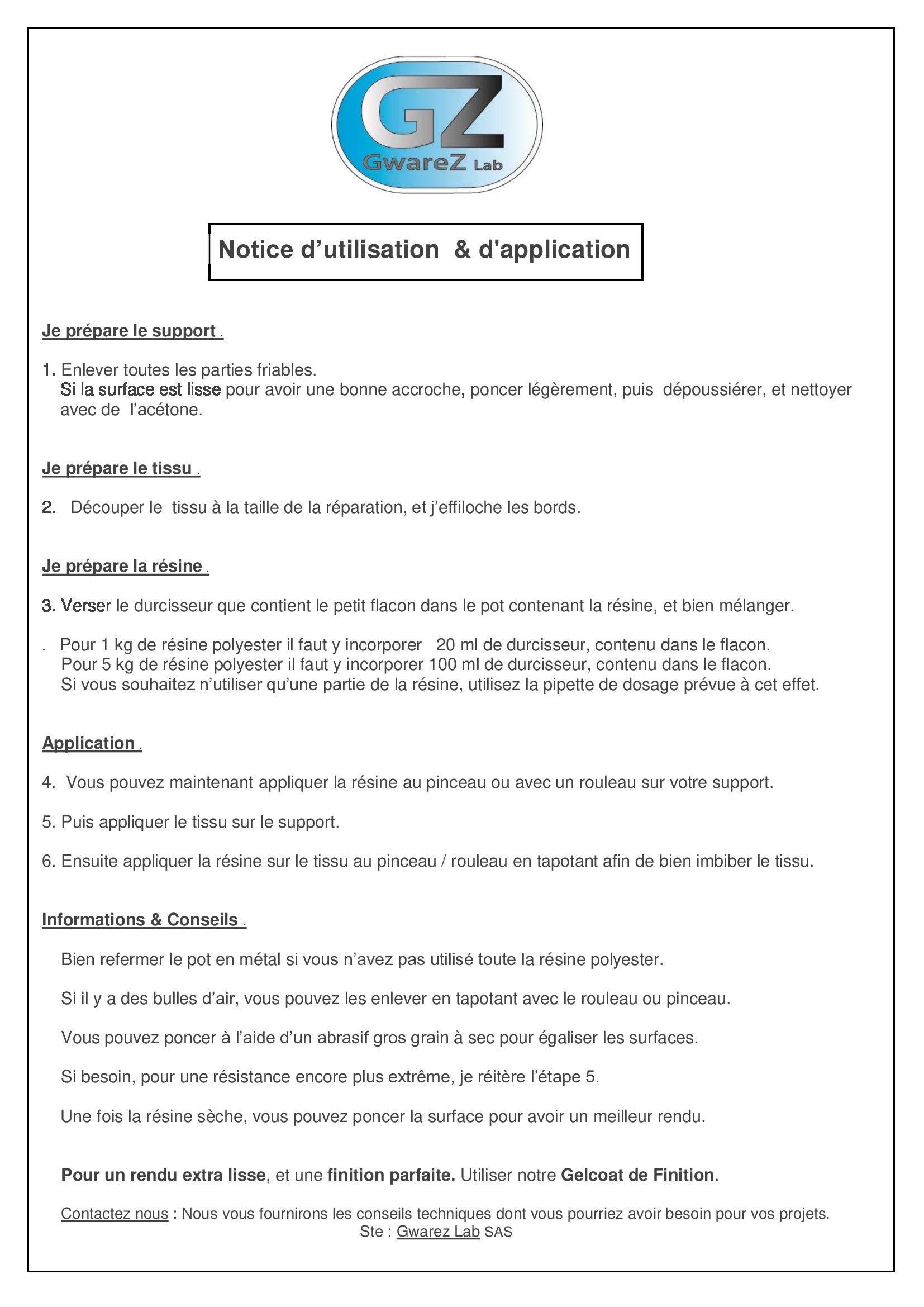Résine Polyester iso 1 Kg + 1 m² tissu de verre 300 gr/m² + Catalyseur + Pipette de dosage