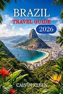 BRAZIL TRAVEL GUIDE 2026
