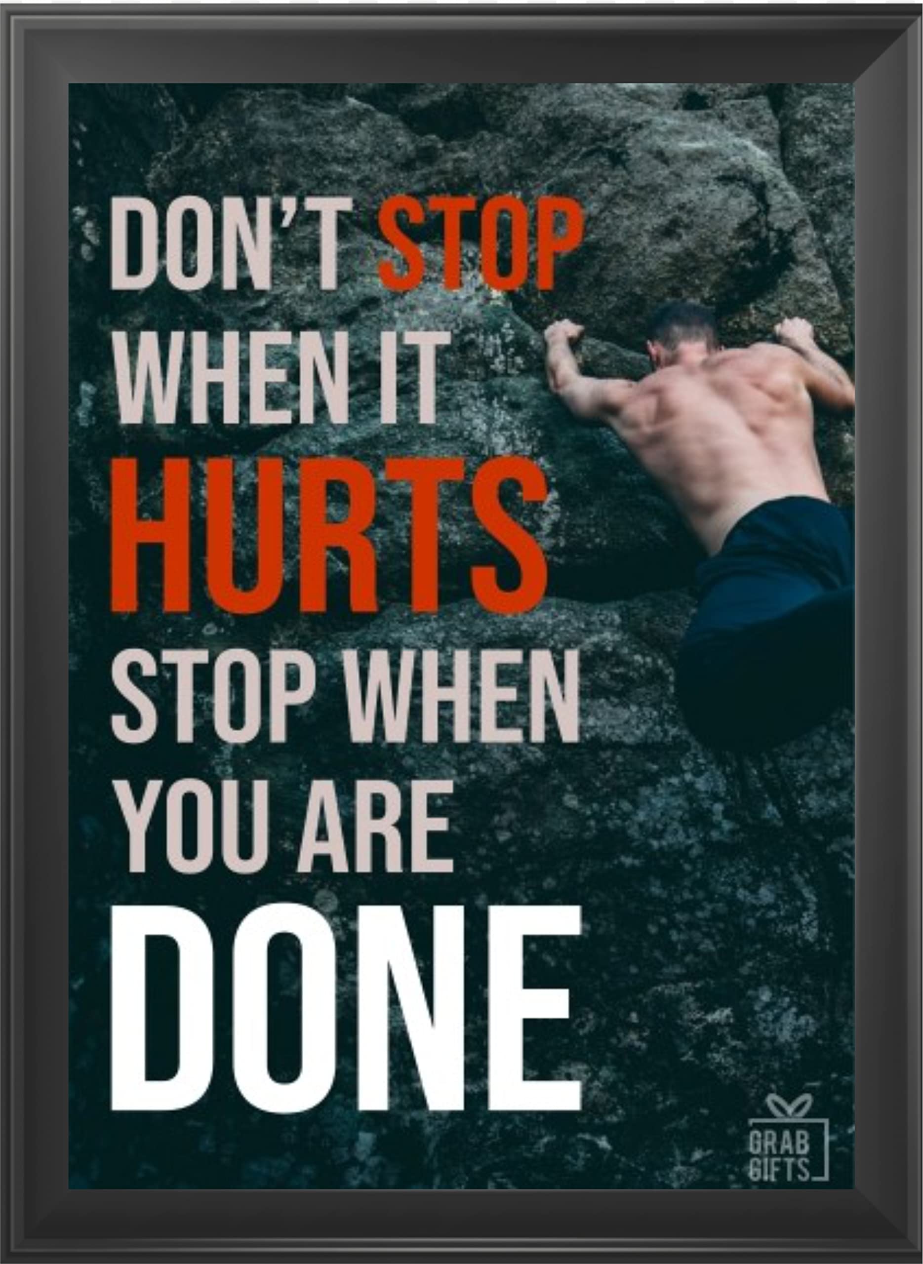 Grab Gifts Don't Stop When You Hurt Gym Motivation Posters with Frame 1inch Bid size workout quotes inspiration wall frame big size for men & women club painting (13x19 Inch, V11, Black Frame)