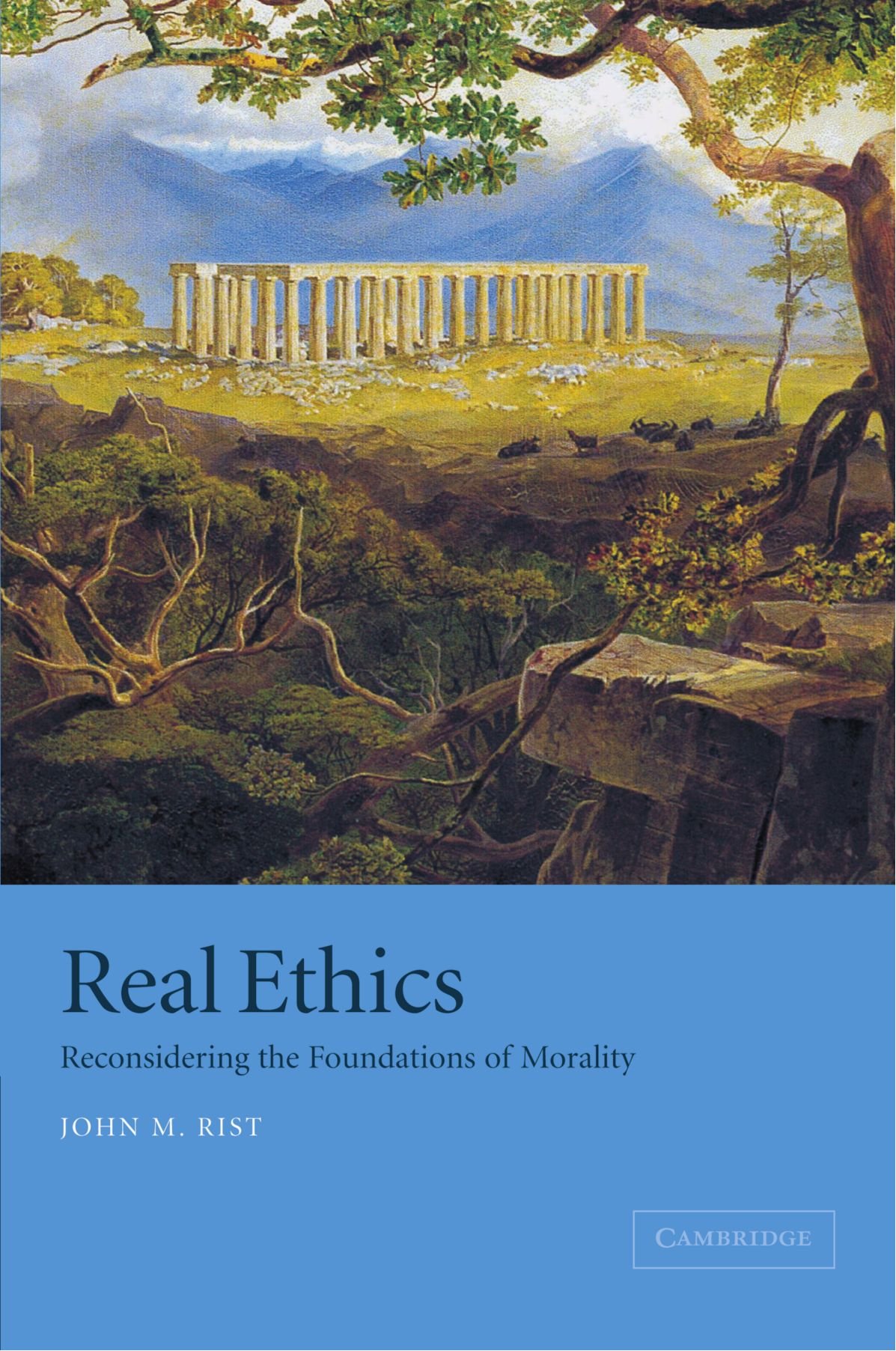 Real Ethics: Reconsidering the Foundations of Morality