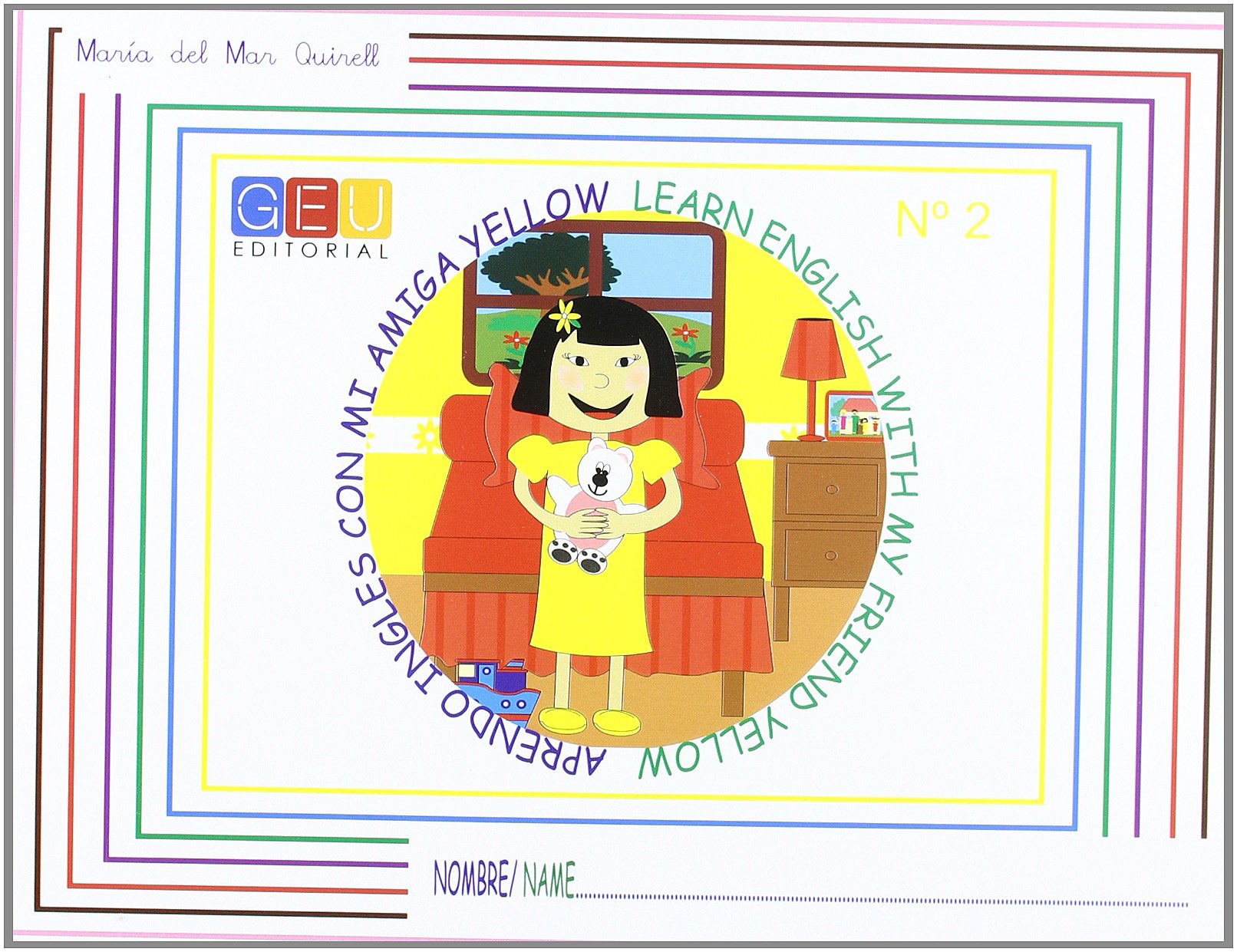 Aprendo inglés con amiga Yellow - cuadernillo de trabajo y actividades 2 / Editorial GEU/ Recomendado de 4-5 años/ Aprende inglés / Refuerzo