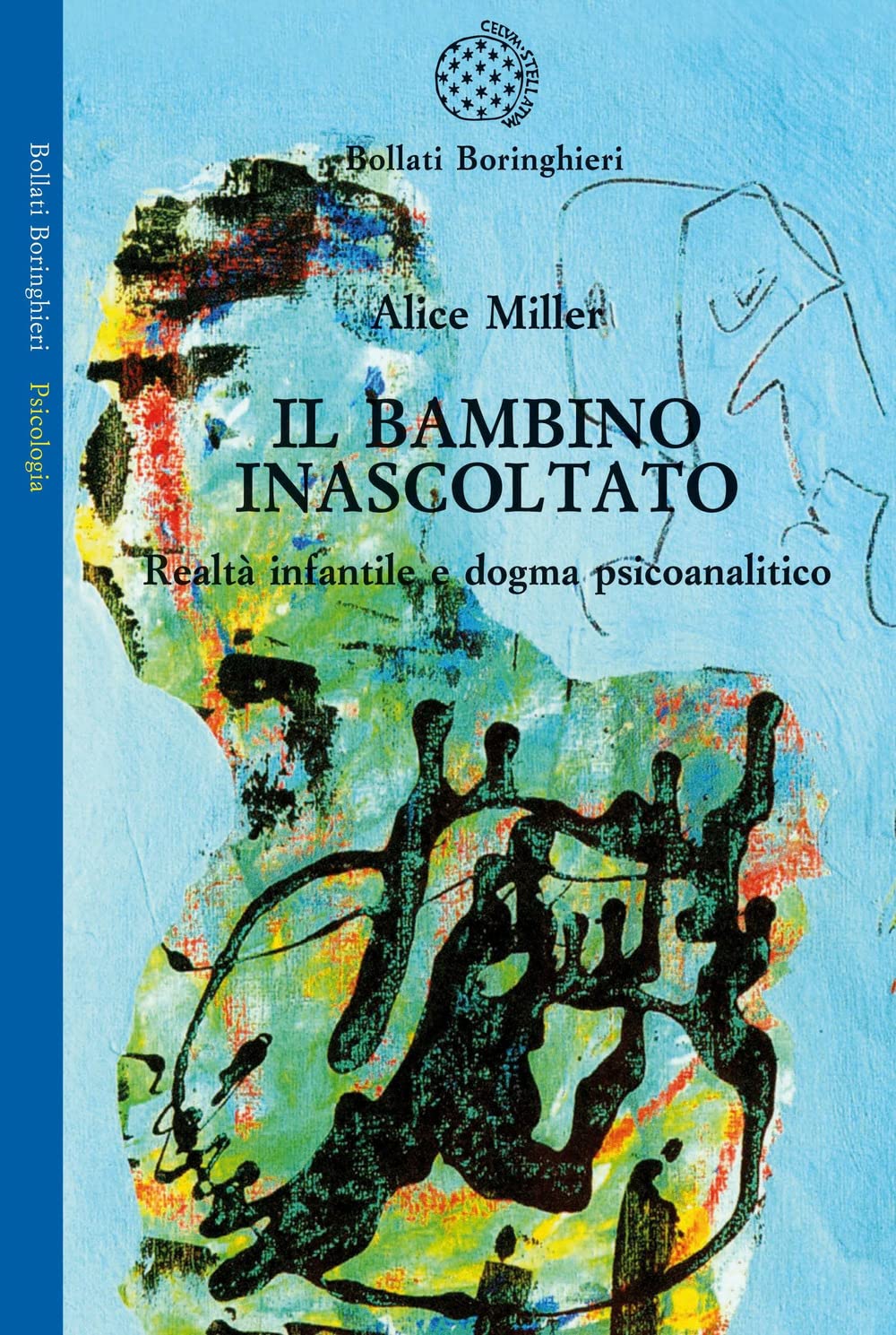 Il Bambino Inascoltato. Realtà Infantile E Dogma Psicoanalitico - 4