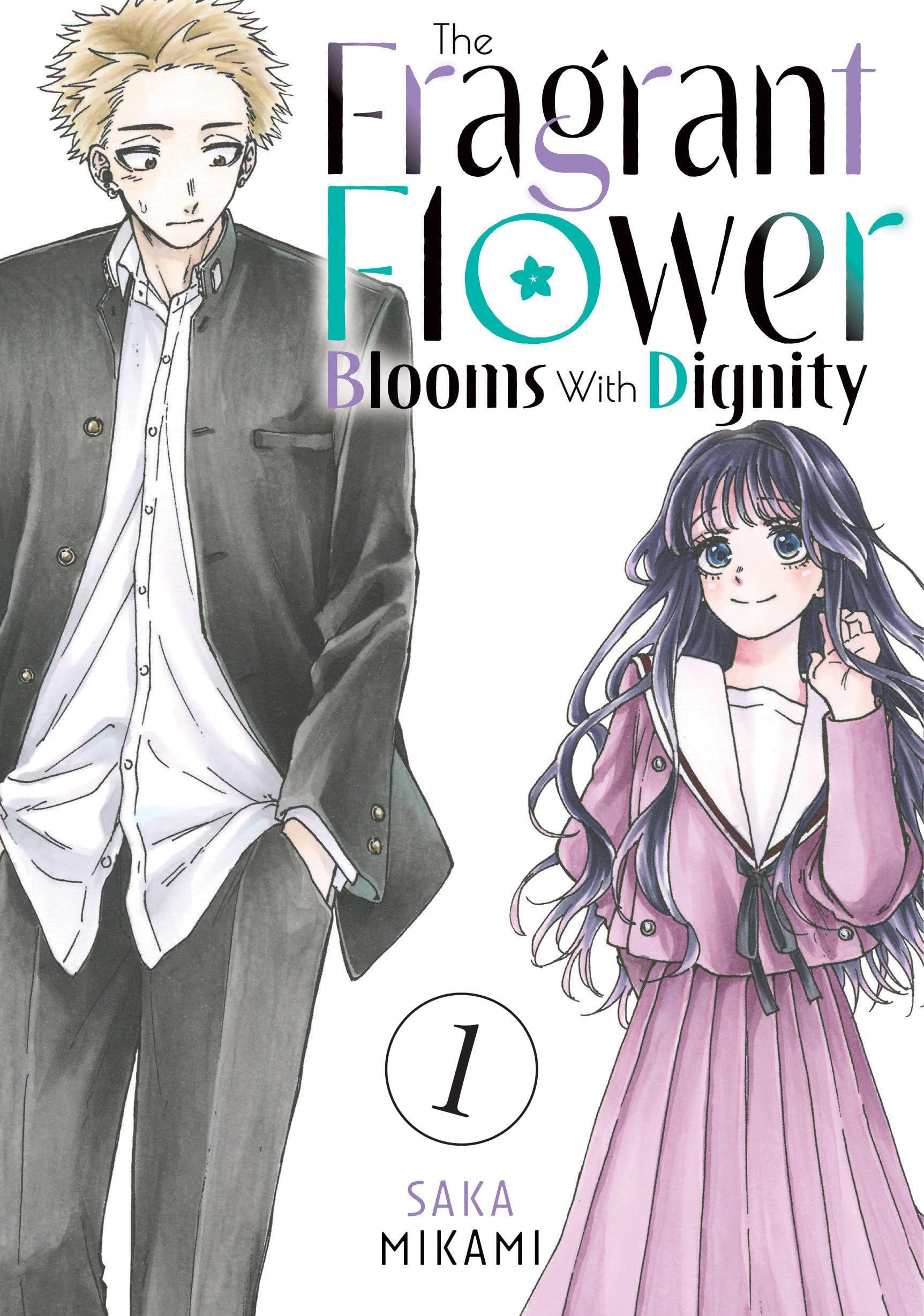 The Fragrant Flower Blooms With Dignity 1 Paperback – June 4, 2024