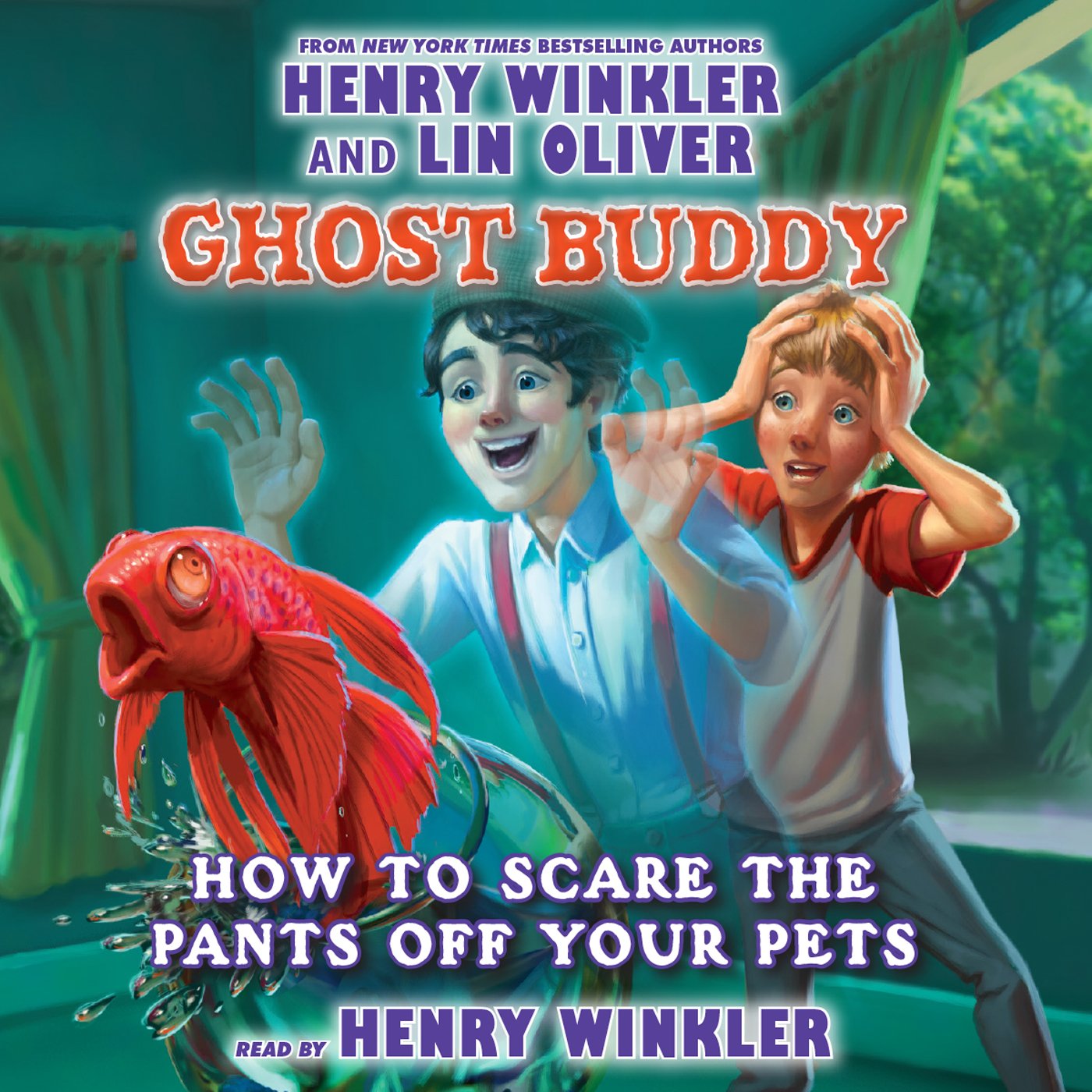 Cover art for How To Scare The Pants Off Your Pets (Ghost Buddy #3)