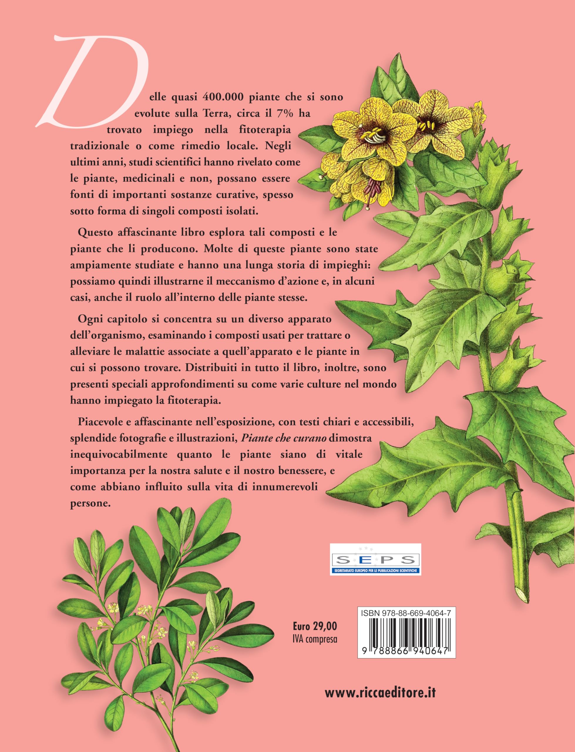 Piante che curano. Le piante come fonte di medicine. Dai farmaci ai rimedi erboristici