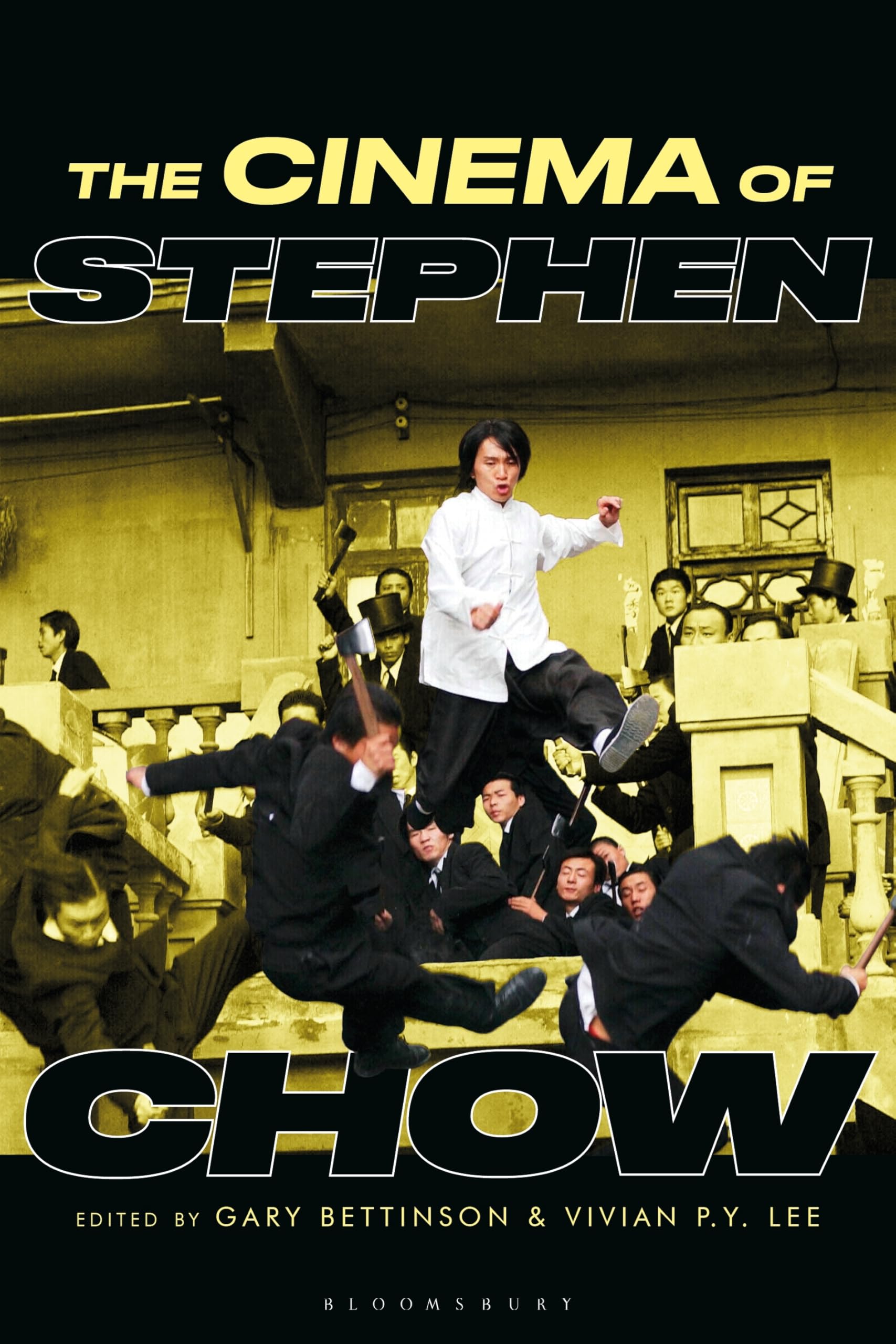 The Cinema of Stephen Chow by Gary Bettinson, Vivian P.Y. Lee... - 9781350362178