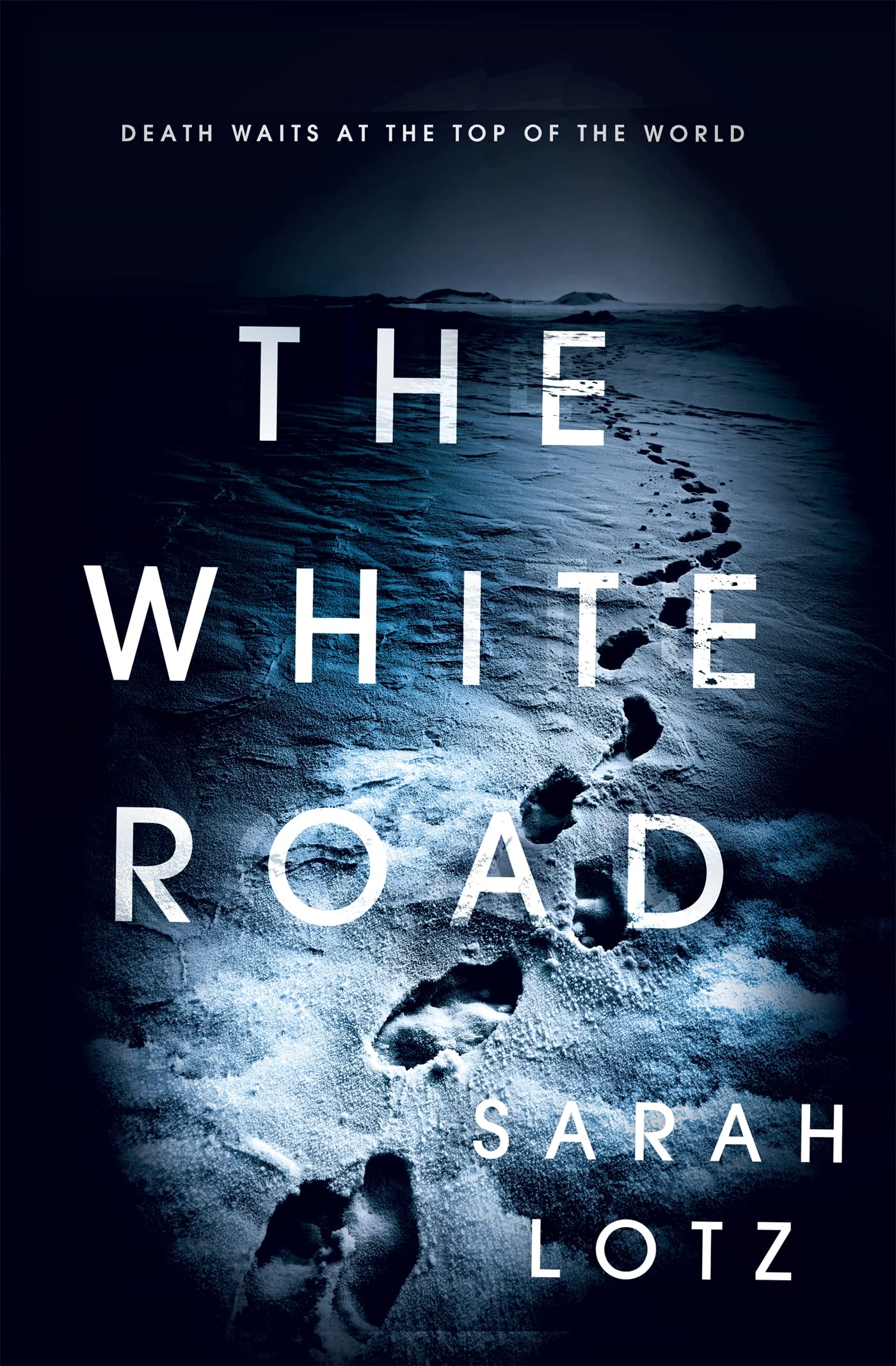 The White Road by Sarah Lotz (Paperback Book)