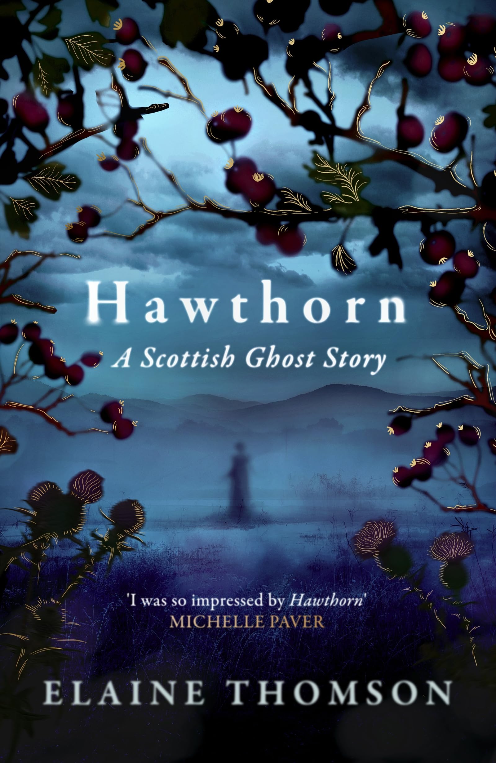 Hawthorn A Scottish Ghost Story by Elaine Thomson (Hardback Book)