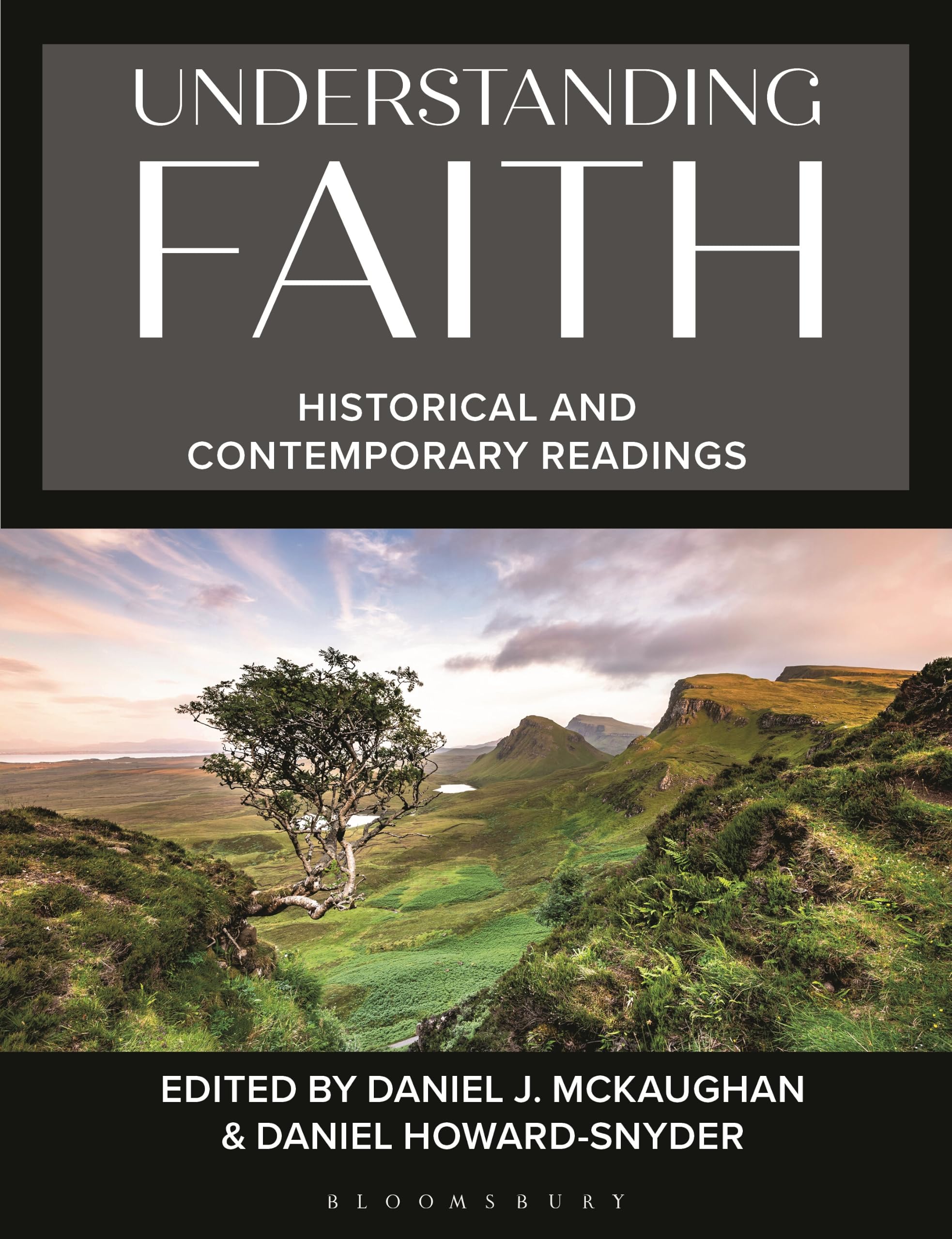 Understanding Faith: Historical and Contemporary Readings
