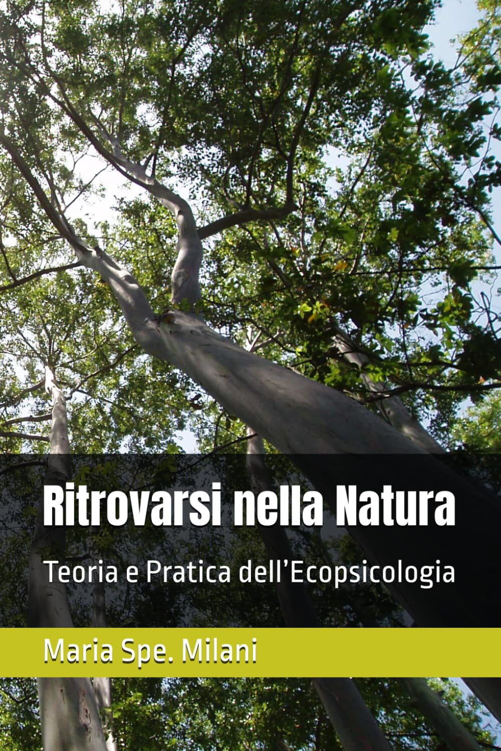 Ritrovarsi nella Natura: Teoria e Pratica dell’Ecopsicologia