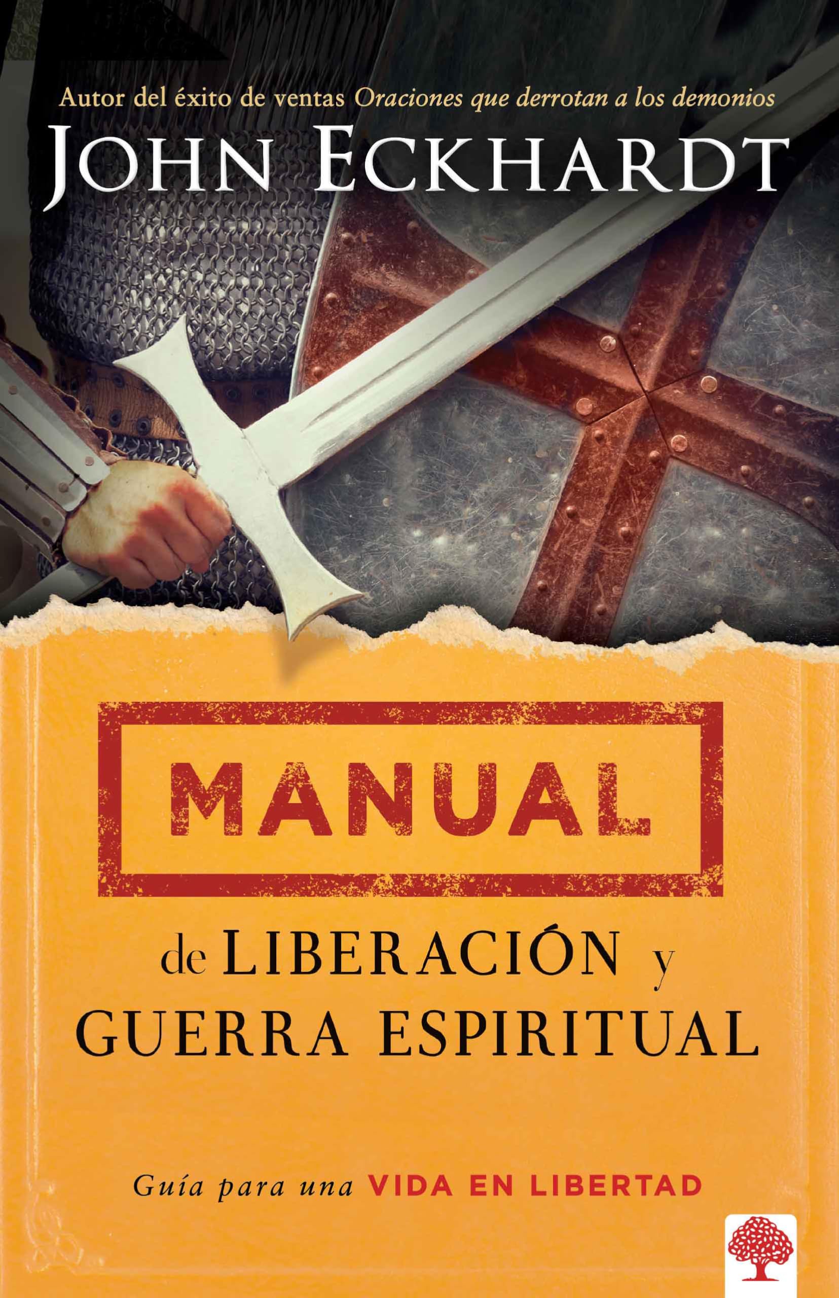 Manual de liberación y guerra espiritual: Guía para una vida en libertad (Spanish Edition) Paperback – August 5, 2014