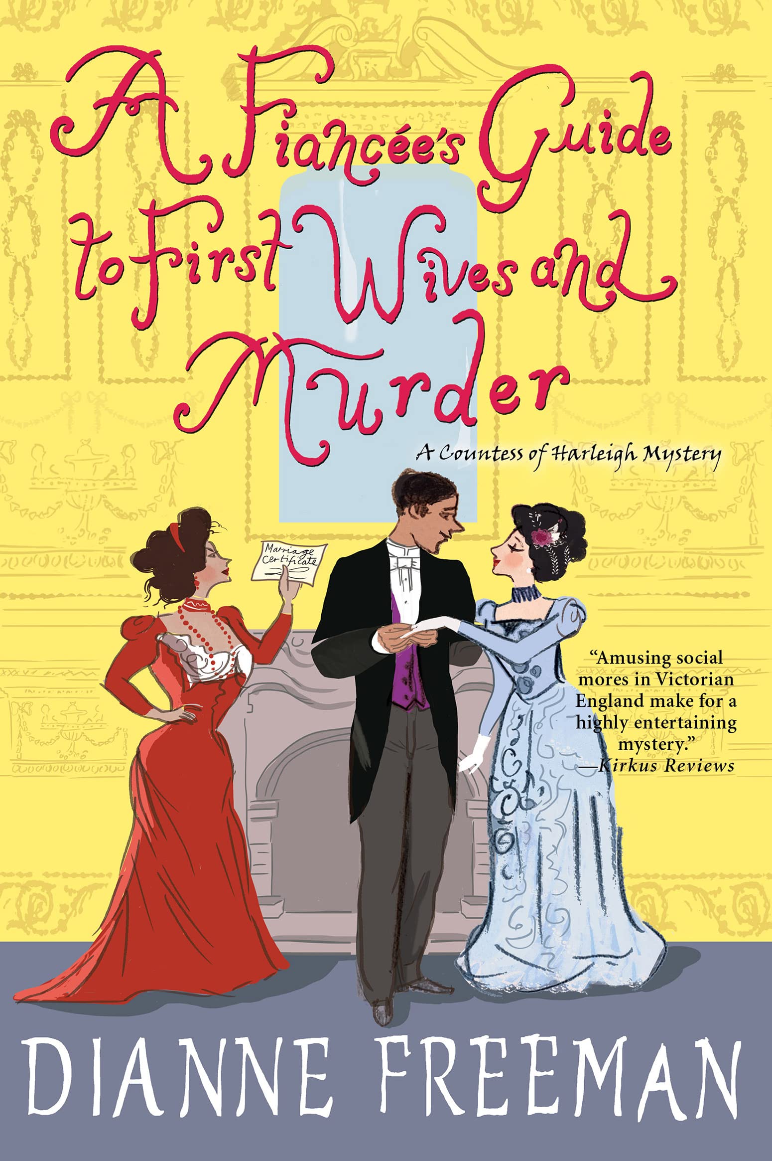 A Fiancée's Guide to First Wives and Murder (A Countess of Harleigh Mystery Book 4)