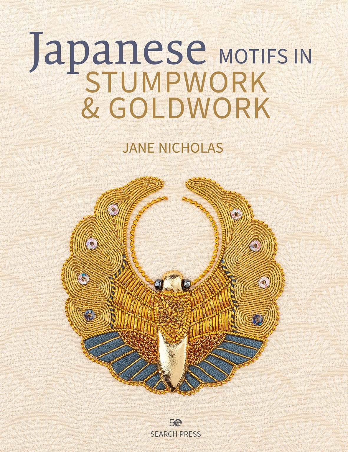 Japanese Motifs in Stumpwork & Goldwork : Embroidered Designs Inspired by Japanese Family Crests