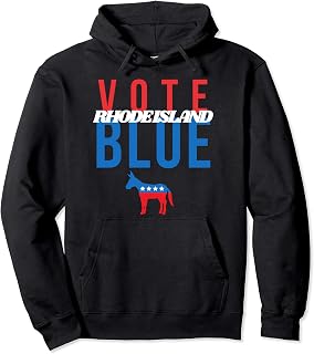 Vote Blue Rhode Island Liberal Democrat Pullover Hoodie
