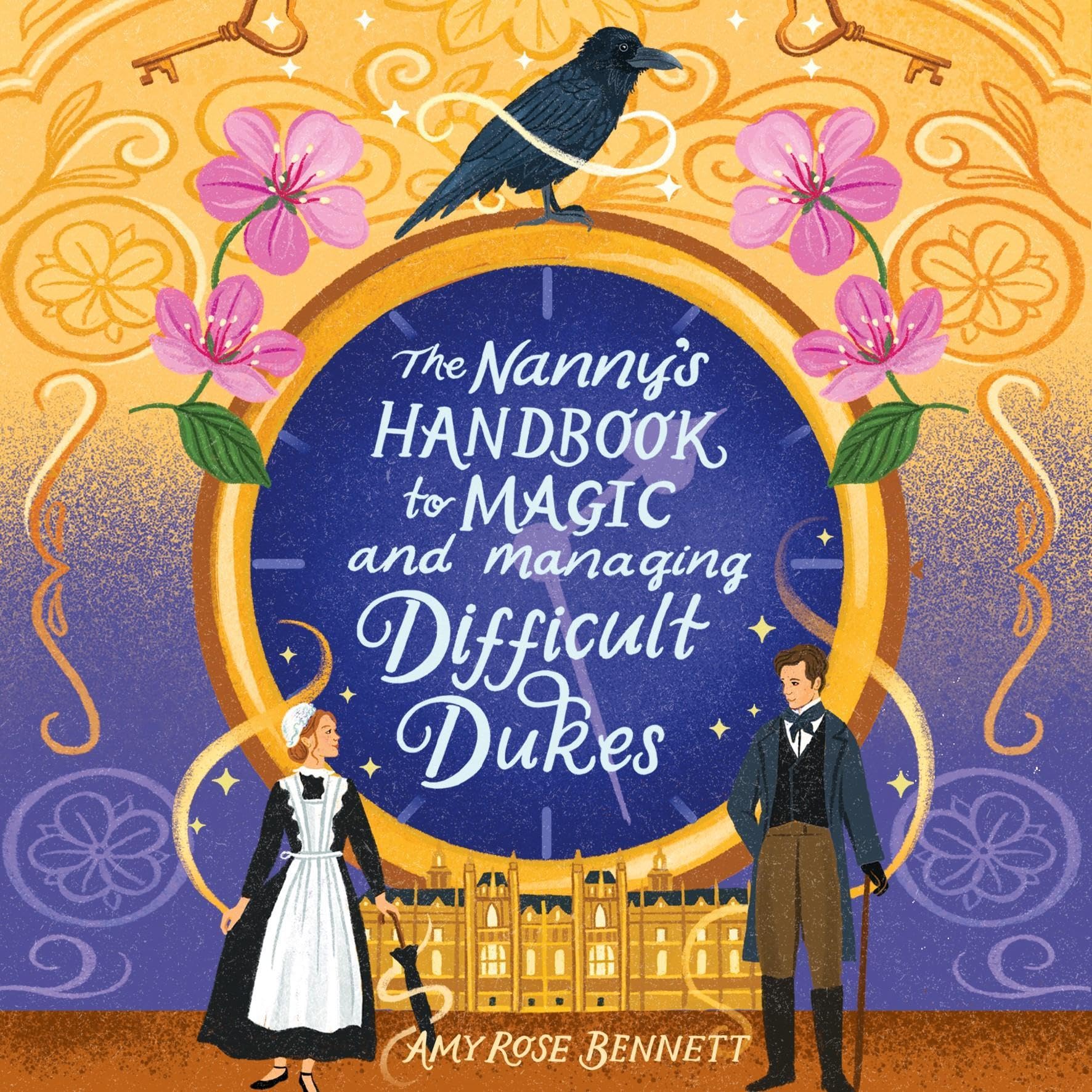 The Nanny's Handbook to Magic and Managing Difficult Dukes