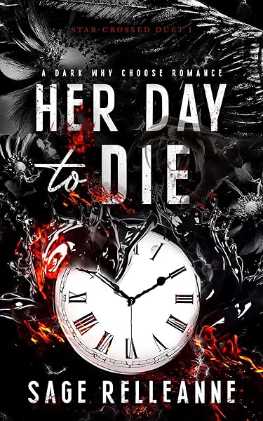 Her Day to Die: A Dark Why Choose Romance (Star-Crossed Book 1)
